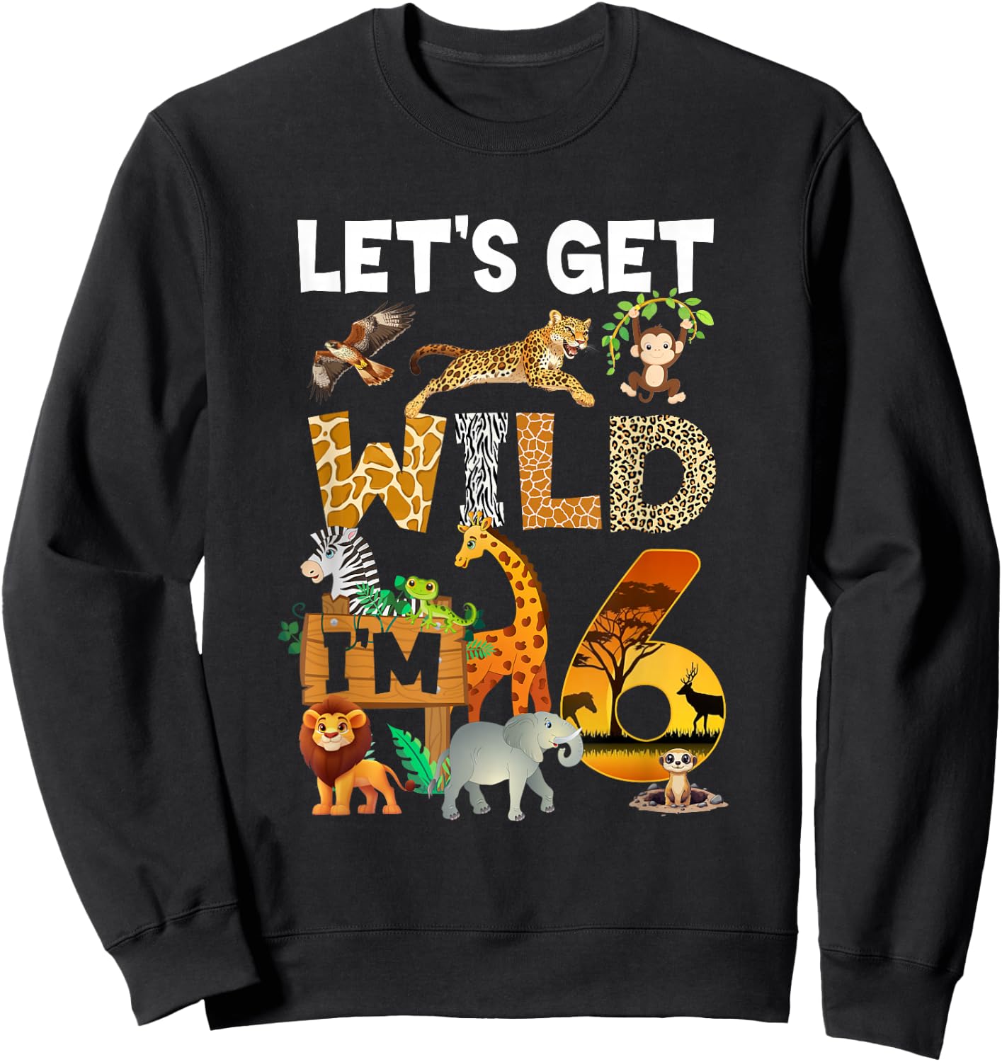 6 Year Old Zoo Birthday Safari Jungle Animal 6Th Bday Sweatshirt - Sweatshirt | Black