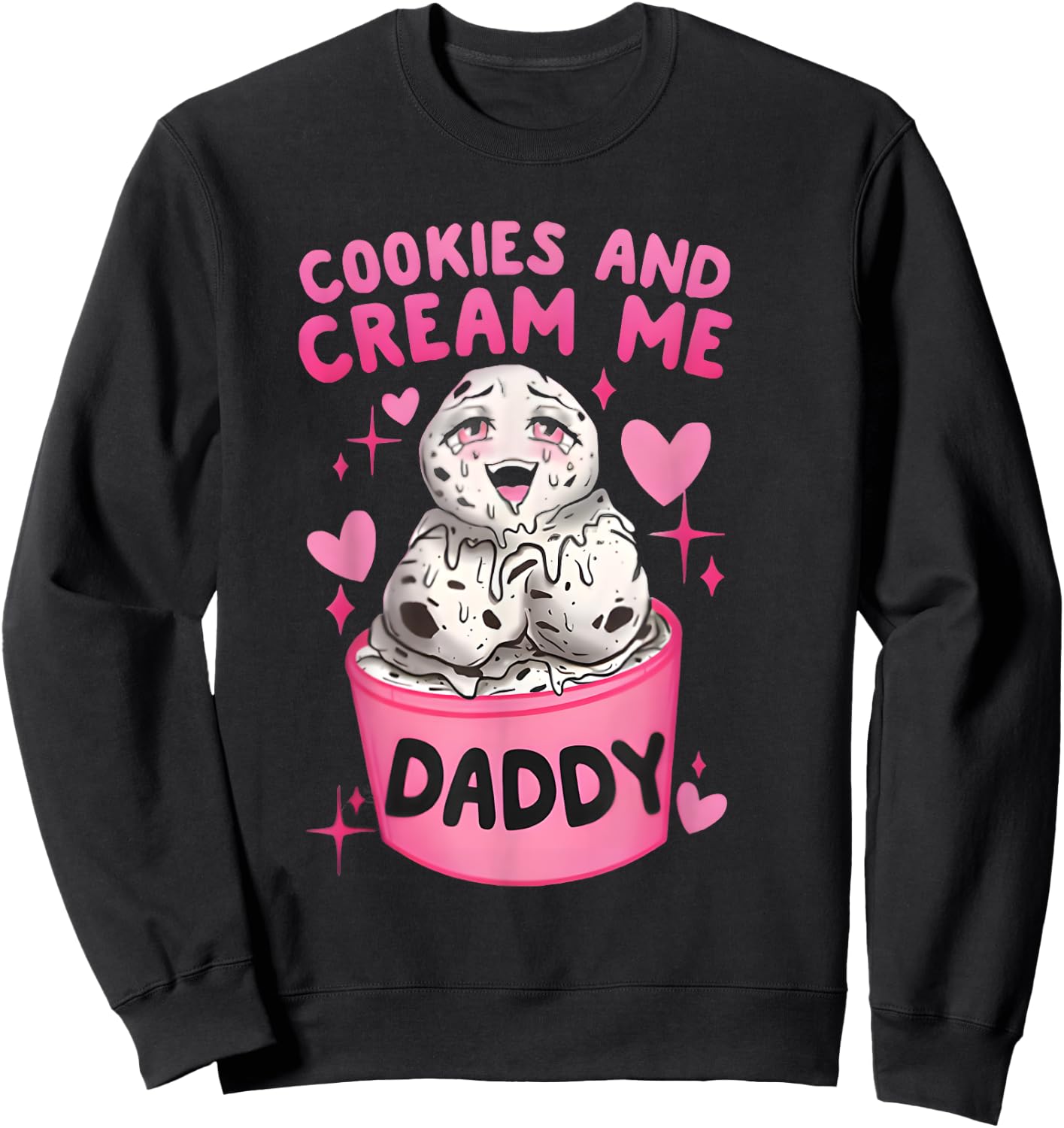 Cookies And Cream Me Daddy Funny Halloween Humor Sarcasm Sweatshirt - Sweatshirt | Black