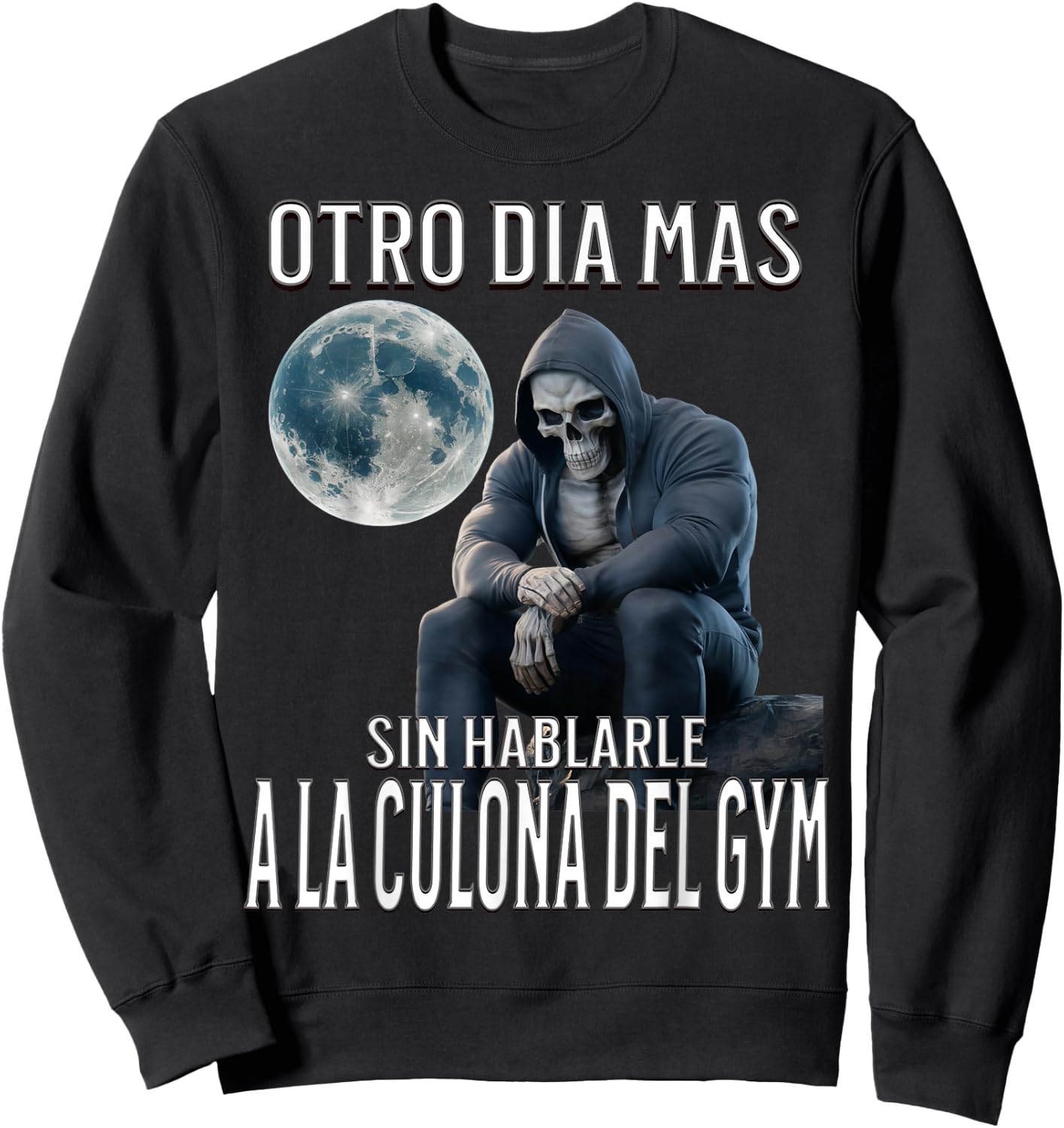 Otro dia mas sin hablarle a la del gym: Calacas chidas gym Sweatshirt - Sweatshirt | Black