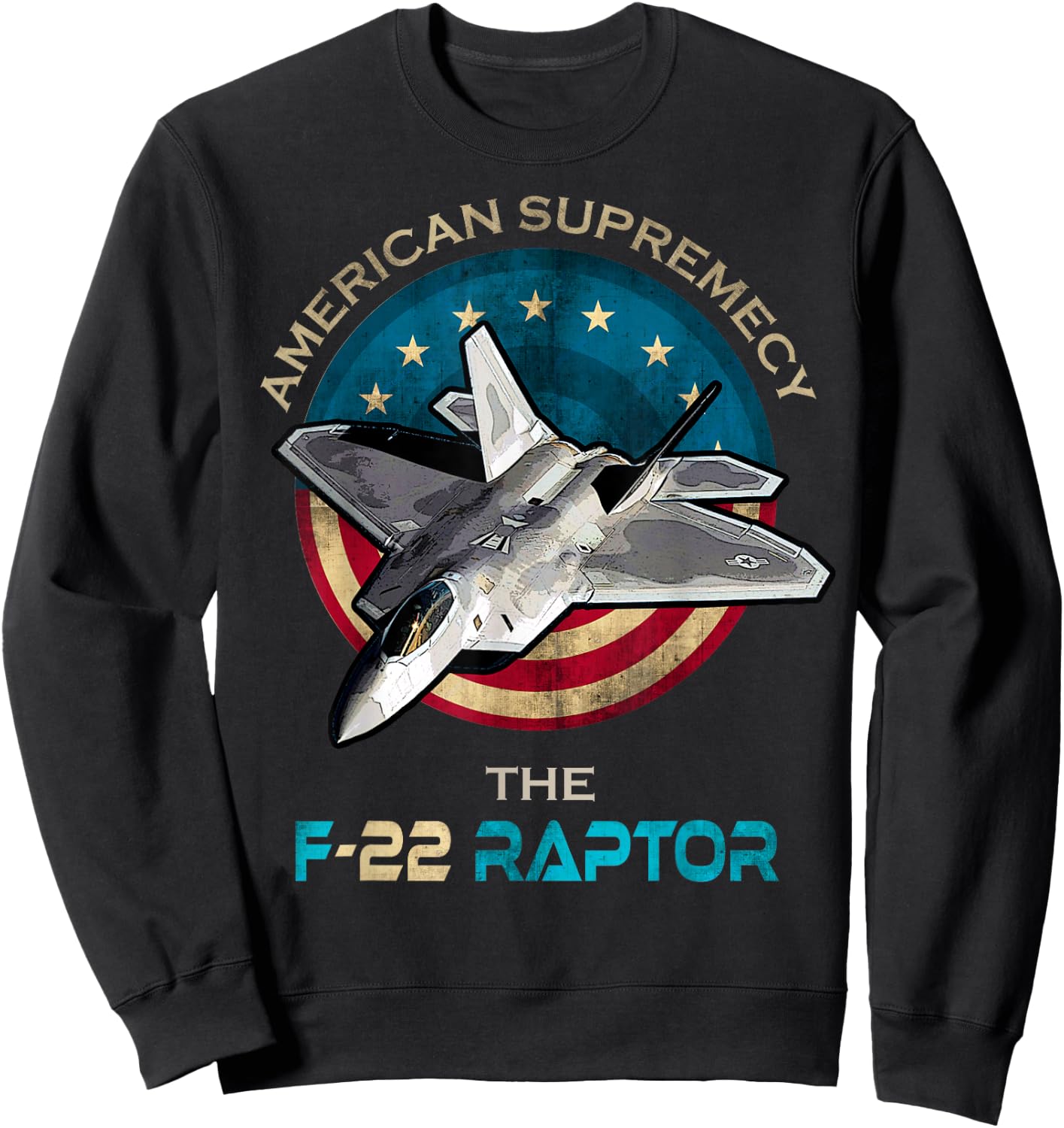 F22 Raptor American Patriotic Fighter Jet 4th of July Flag Sweatshirt - Sweatshirt | Black