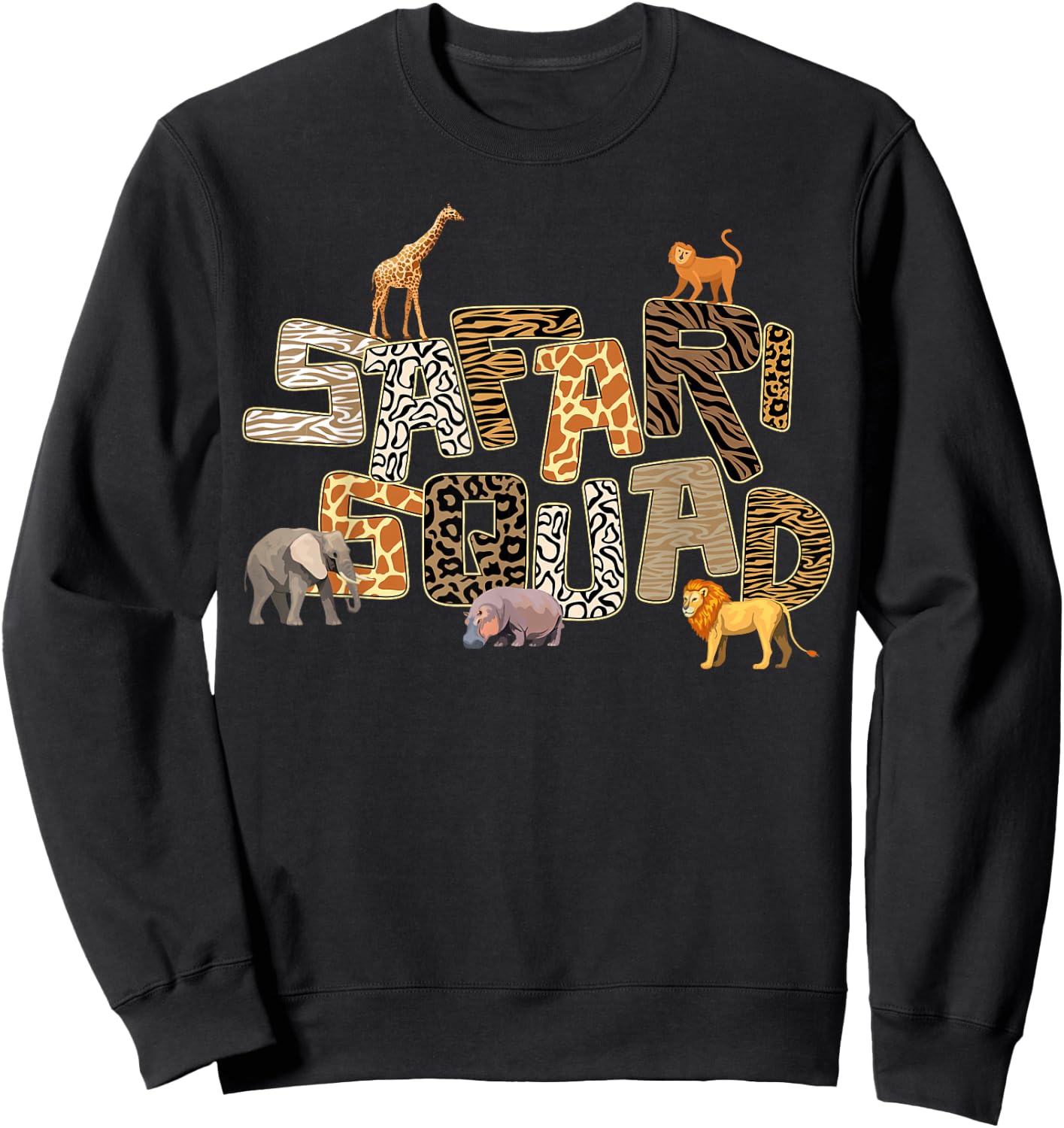 Safari Squad African Zoo Funny Animal Lovers Men Women Kids Sweatshirt - Sweatshirt | Black