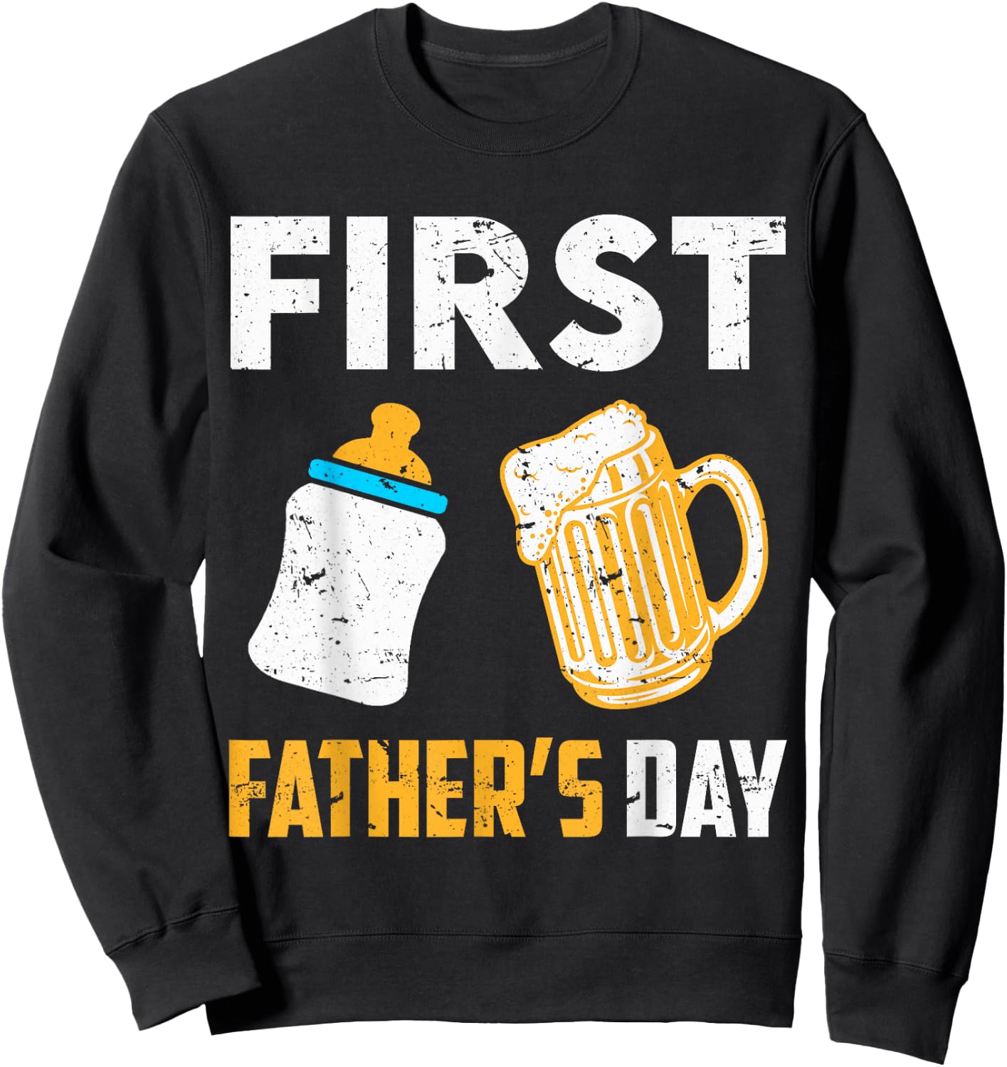 First Father's Day Beer Baby Bottle Daddy 2024 Dad Joke Sweatshirt - Sweatshirt | Black