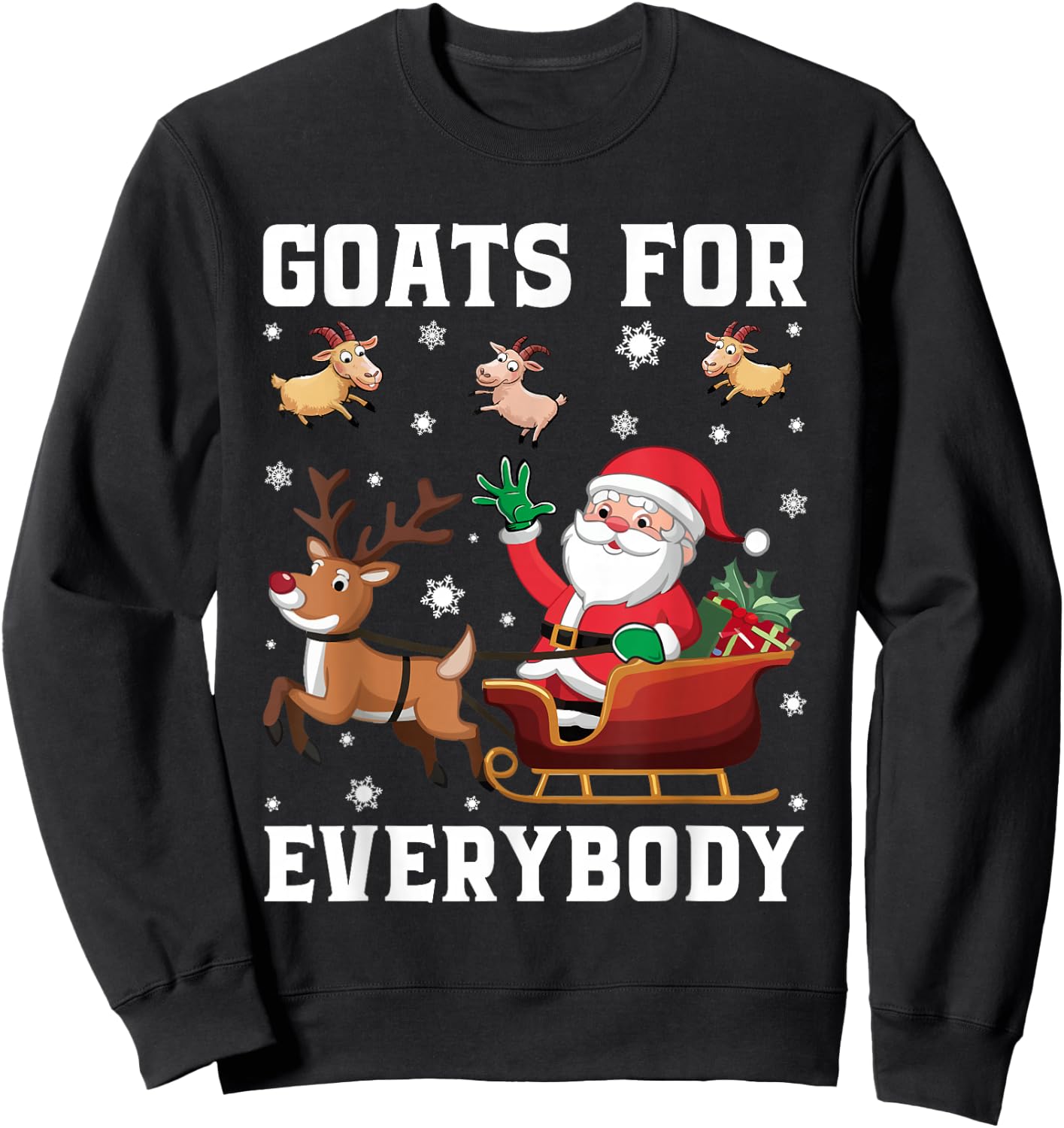 Goats For Everybody Santa Sleigh Funny Christmas Goat Lover Sweatshirt - Sweatshirt | Black