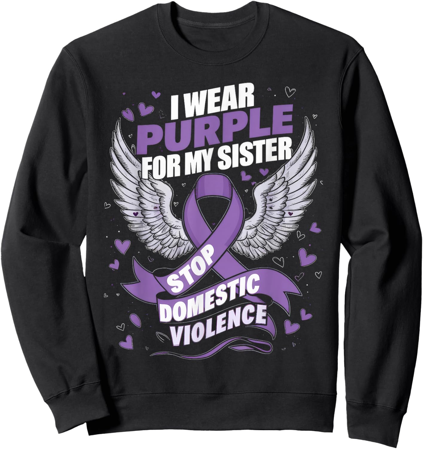 I Wear Purple For My Sister Gift Domestic Violence Awareness Sweatshirt - Sweatshirt | Black