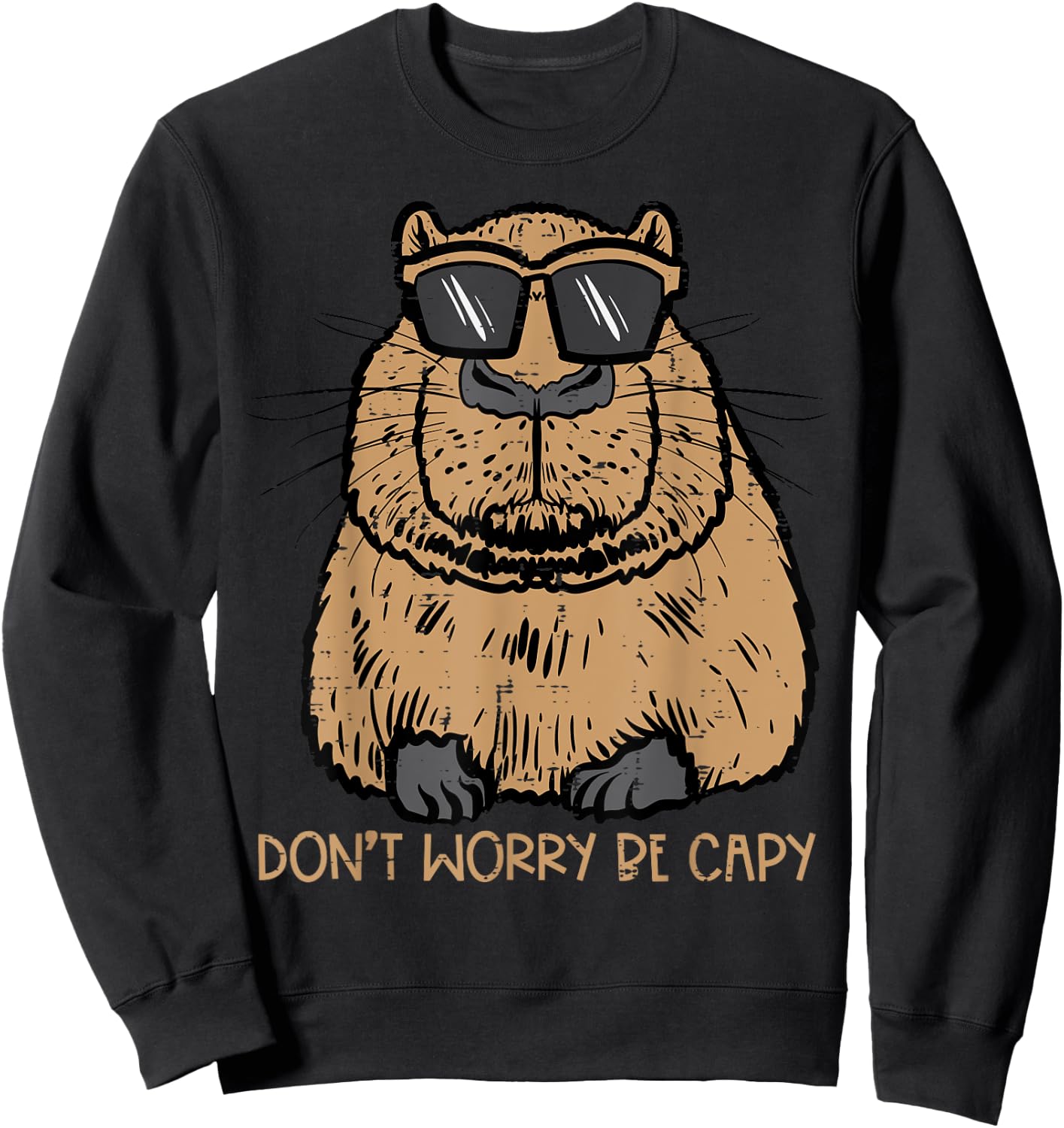 Dont Worry Be Capy Funny Capybara Pet Kids Men Women Teen Sweatshirt - Sweatshirt | Black