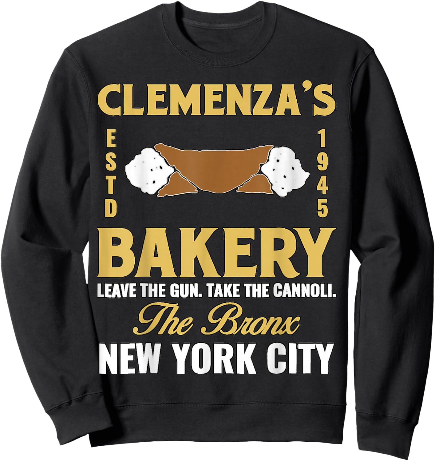 Clemenza Bakery Food Funny Cool Sweatshirt - Sweatshirt | Black