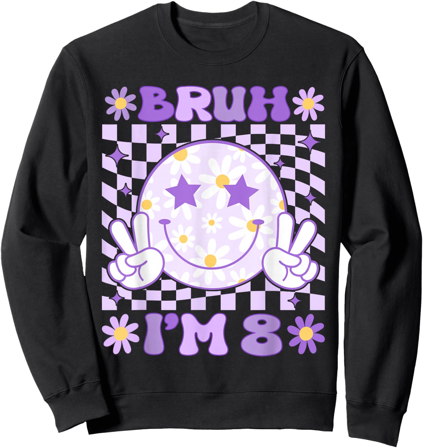 Bruh I'm 8 Years Old Purple Birthday Girls Boys 8th Birthday Sweatshirt - Sweatshirt | Black