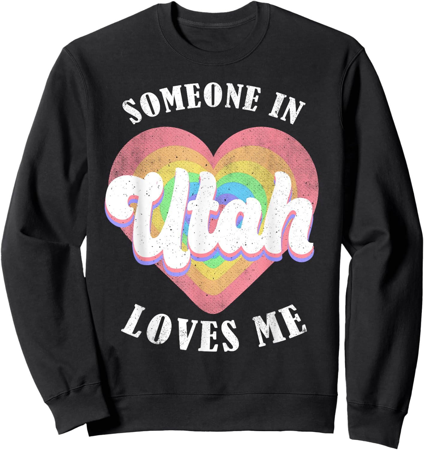 Someone In Utah Loves Me Heart Retro Groovy Sweatshirt - Sweatshirt | Black