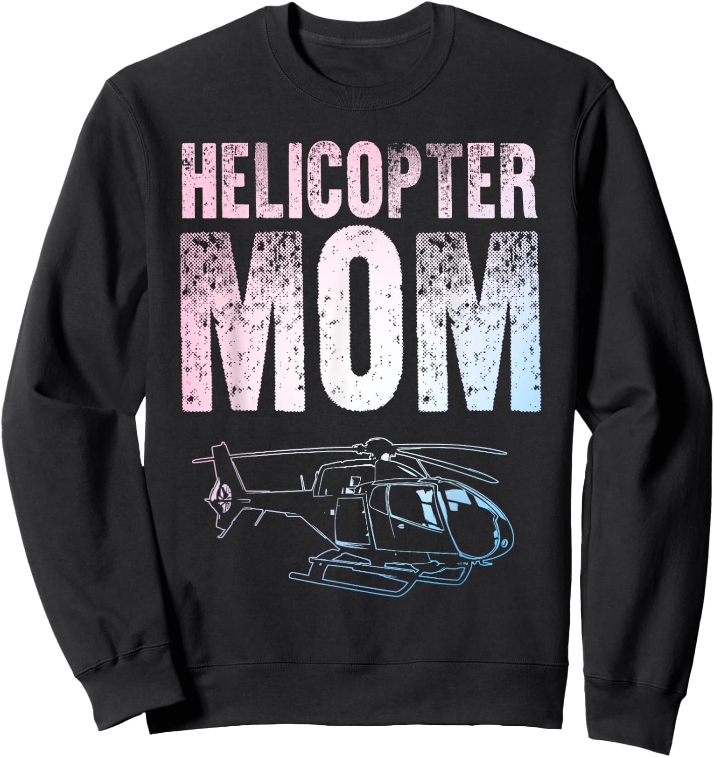 Cool Helicopter Mom Art Heli Mom Helicopter Pilot Sweatshirt - Sweatshirt | Black
