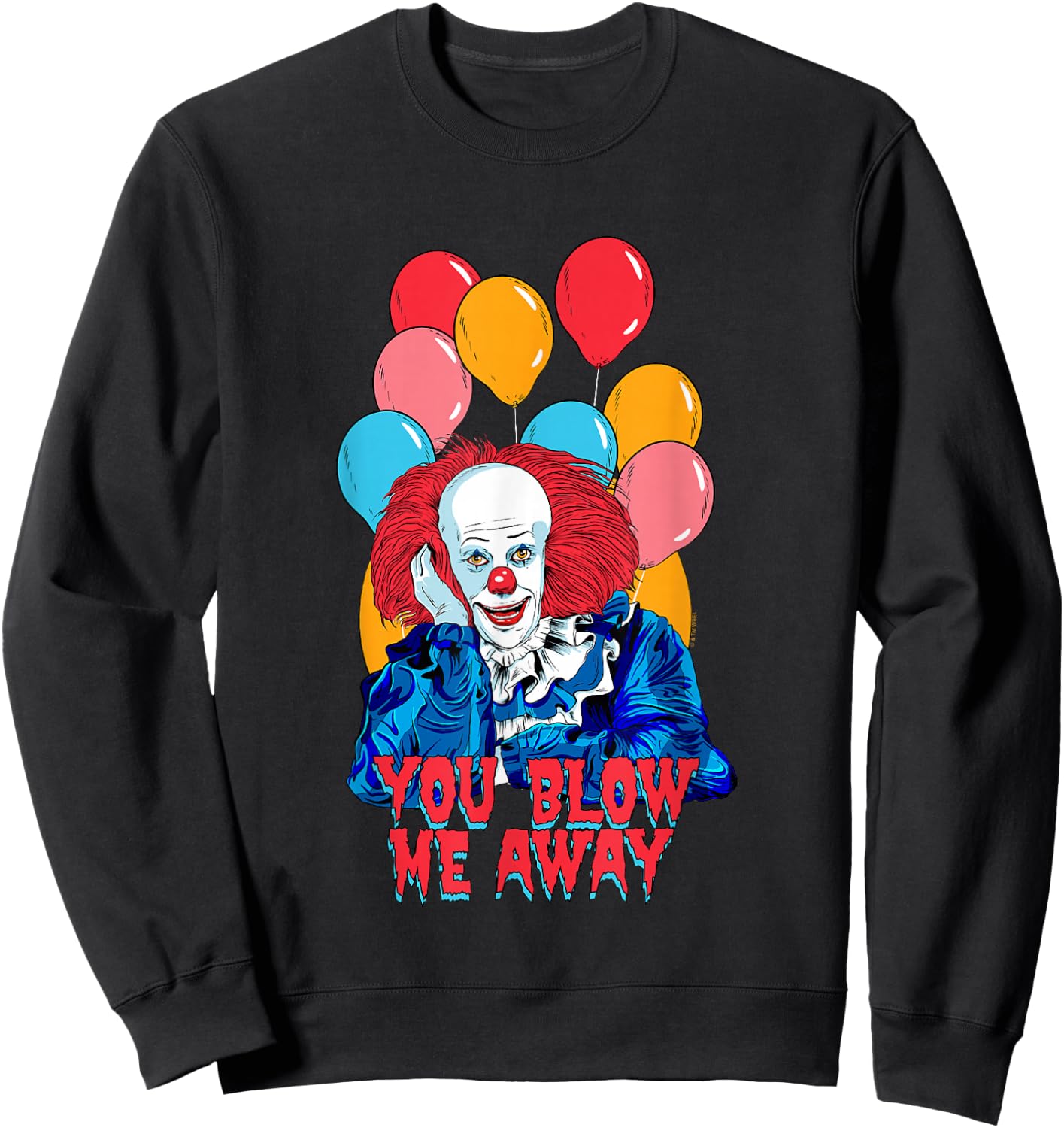 It Valentine's Day You Blow Me Away Pennywise Vintage Shot Sweatshirt - Sweatshirt | Black