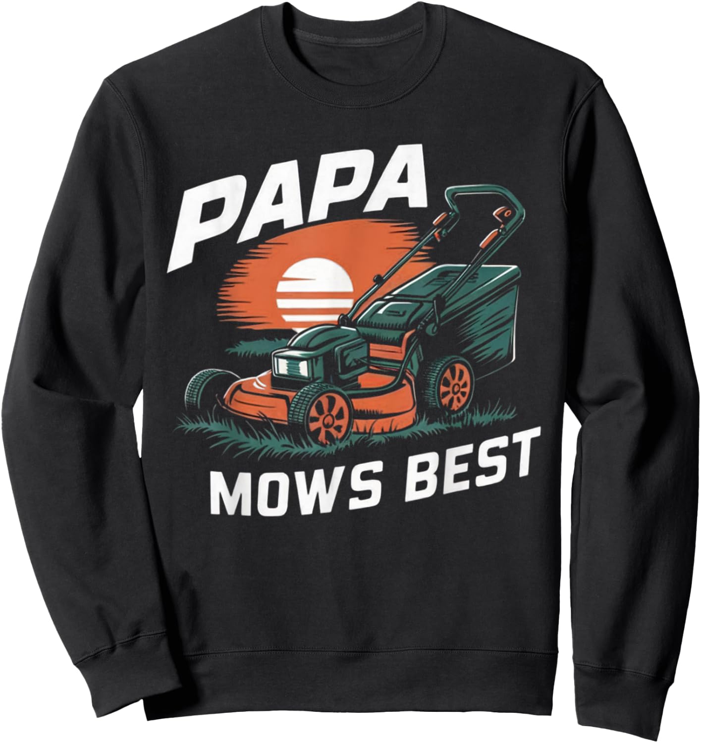 Papa Mows Best Funny Lawn Mower Dad Grandpa Sweatshirt - Sweatshirt | Black