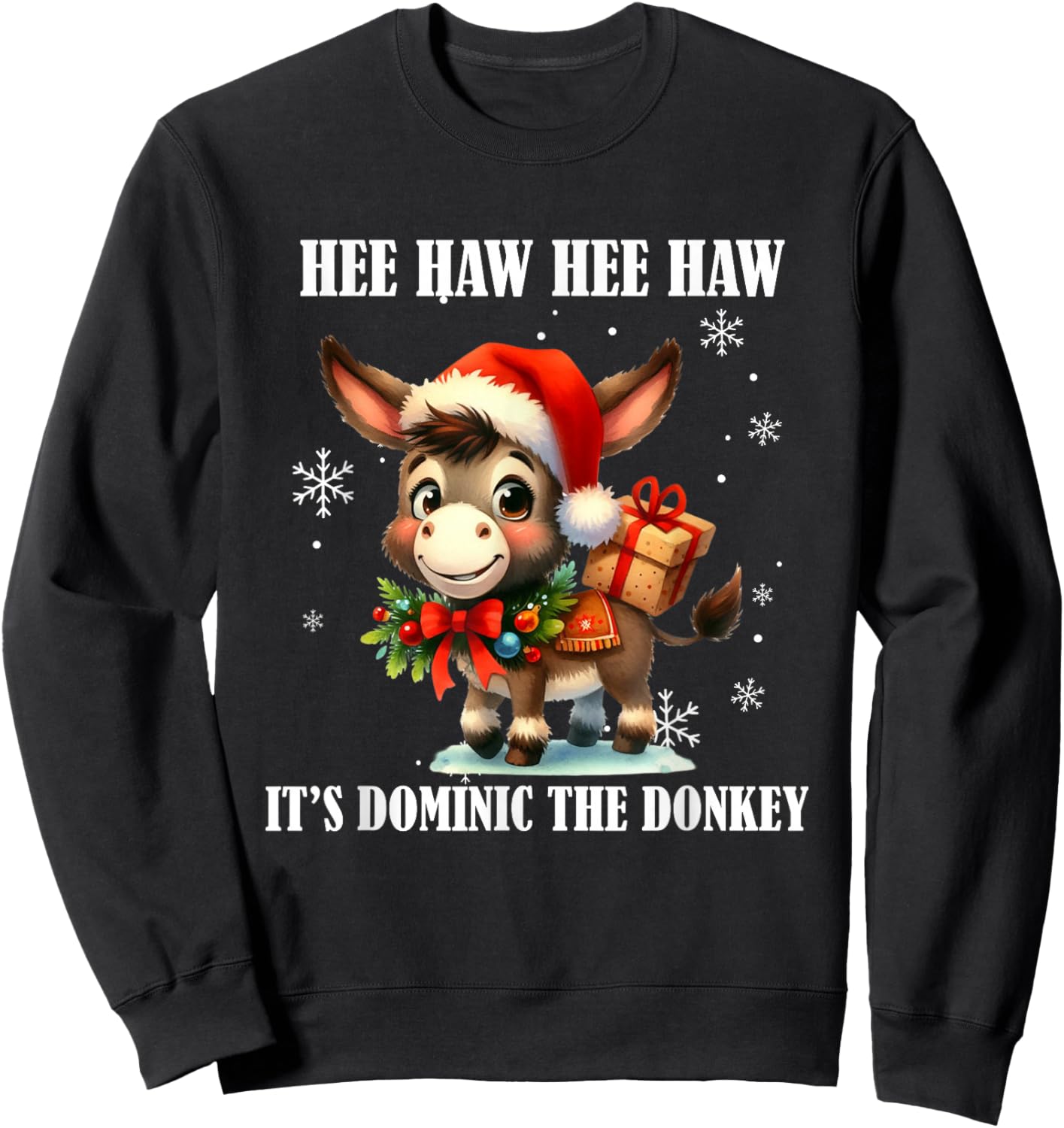 Fun Ugly Christmas Traditions Celebration Funny Christmas Italian Christmas Donkey Dominic The Donkey Sweatshirt - Sweatshirt | Black