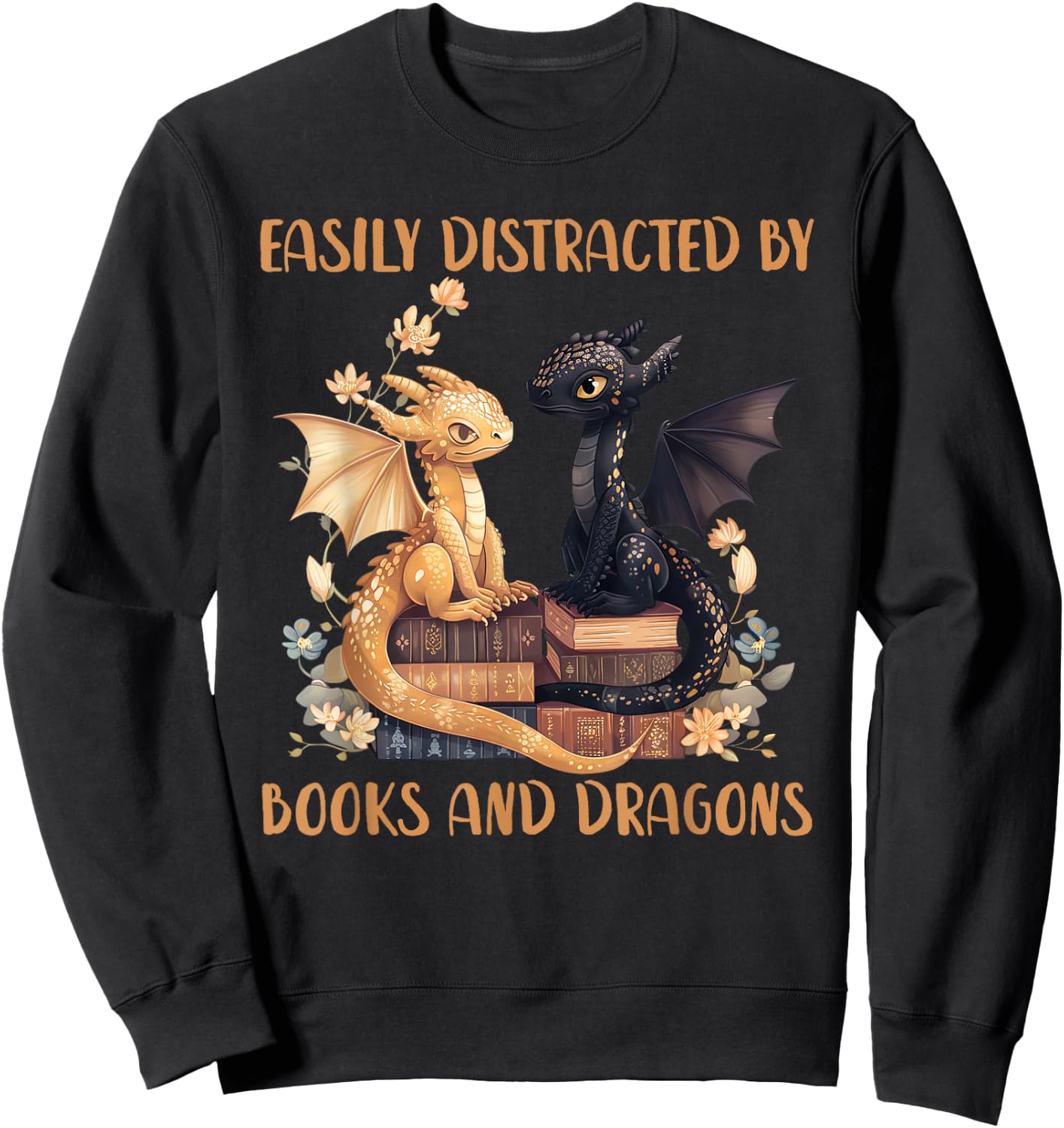 Easily Distracted By Books & Dragons Librarian Book Lover , Small, Black Sweatshirt - Sweatshirt | Black