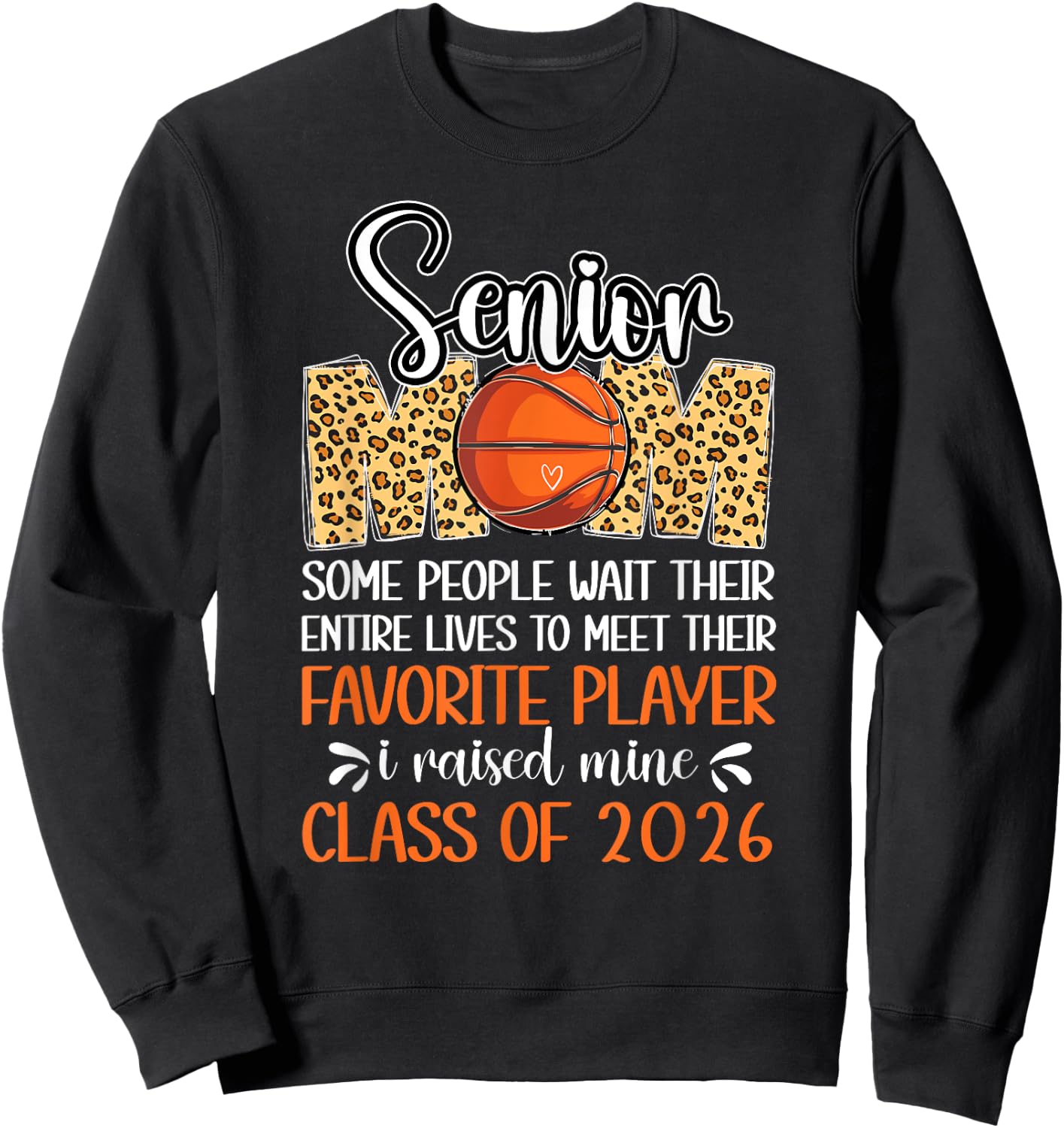 Basketball Senior Mom Class Of 2026 Basketball Senior Mother Sweatshirt - Sweatshirt | Black