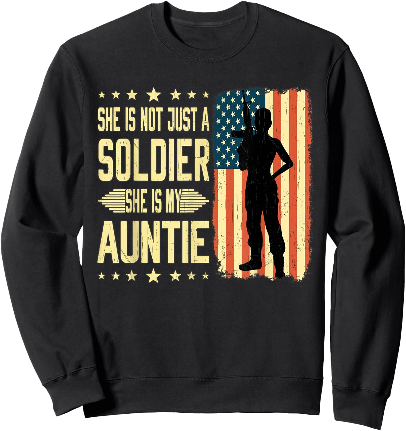 My Auntie Is A Soldier Hero Proud Army Nephew Niece Gifts Sweatshirt - Sweatshirt | Black