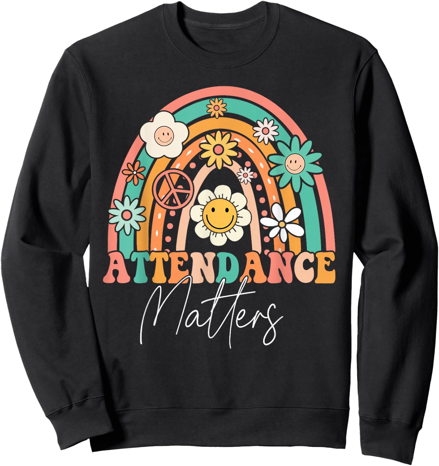 Attendance Matters Groovy School Student Class Attendance Sweatshirt - Sweatshirt | Black