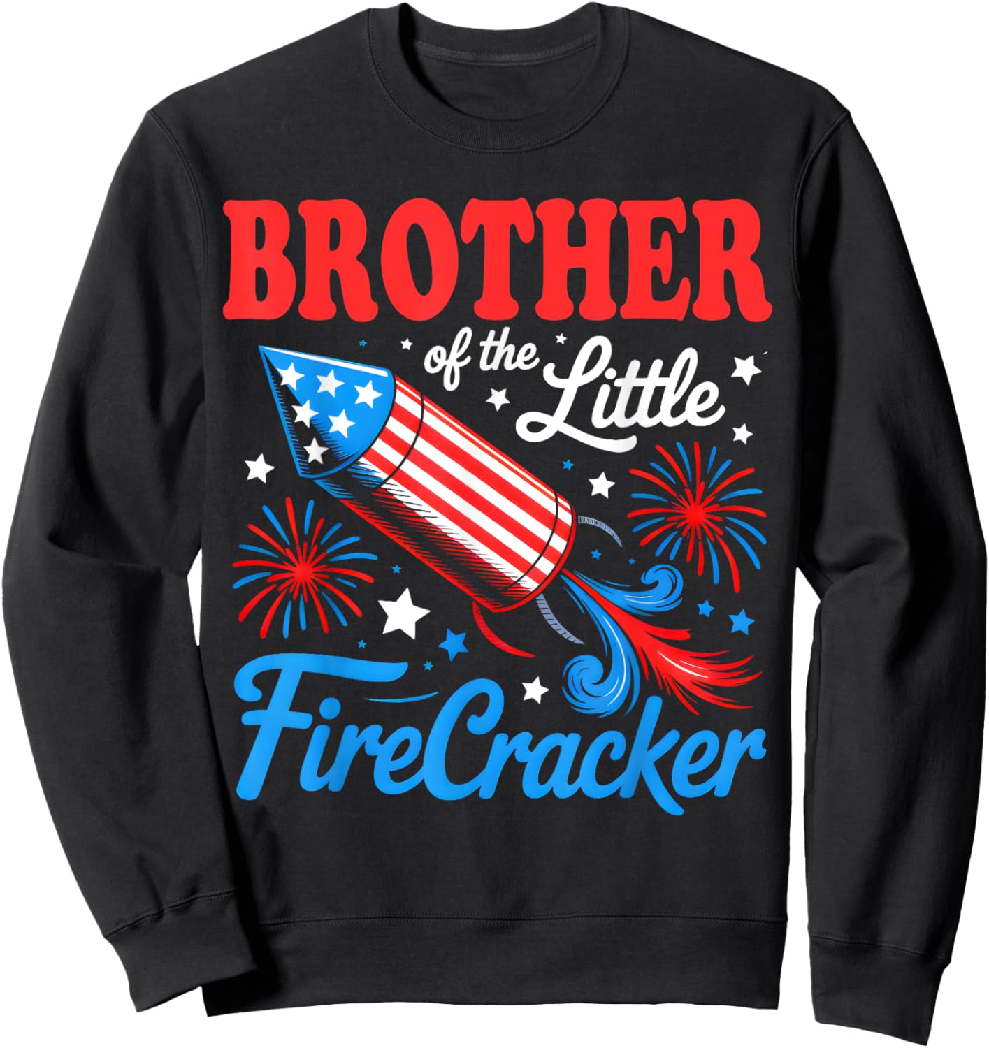 Brother Of The Little Firecracker 4th of July Birthday Party Sweatshirt - Sweatshirt | Black