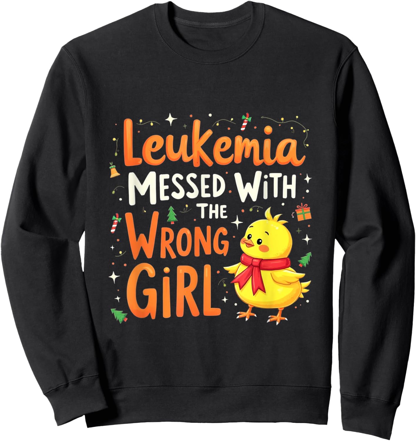 Leukemia Messed With a Wrong Girl Sweatshirt - Sweatshirt | Black