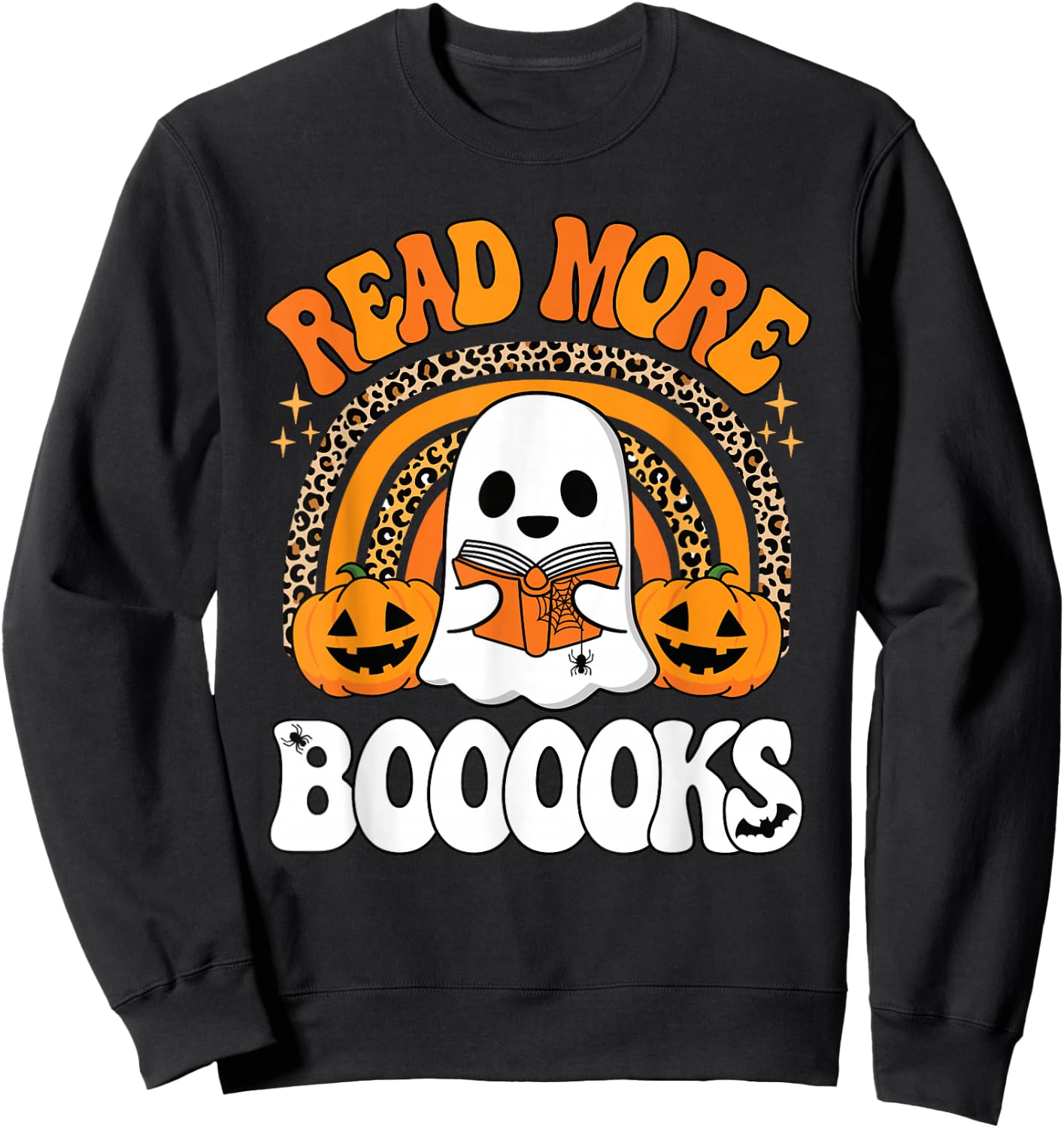Read More Books Booooks Ghost Pumpkin Cute Teacher Halloween Sweatshirt - Sweatshirt | Black