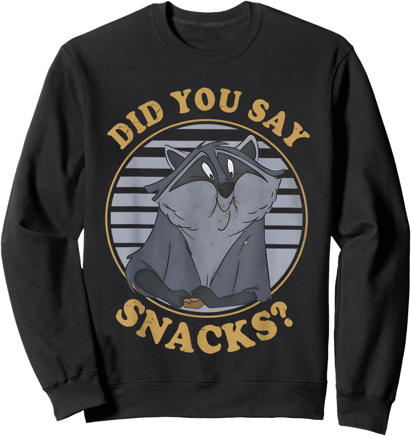 Did You Say Snacks Funny Sweatshirt - Sweatshirt | Black
