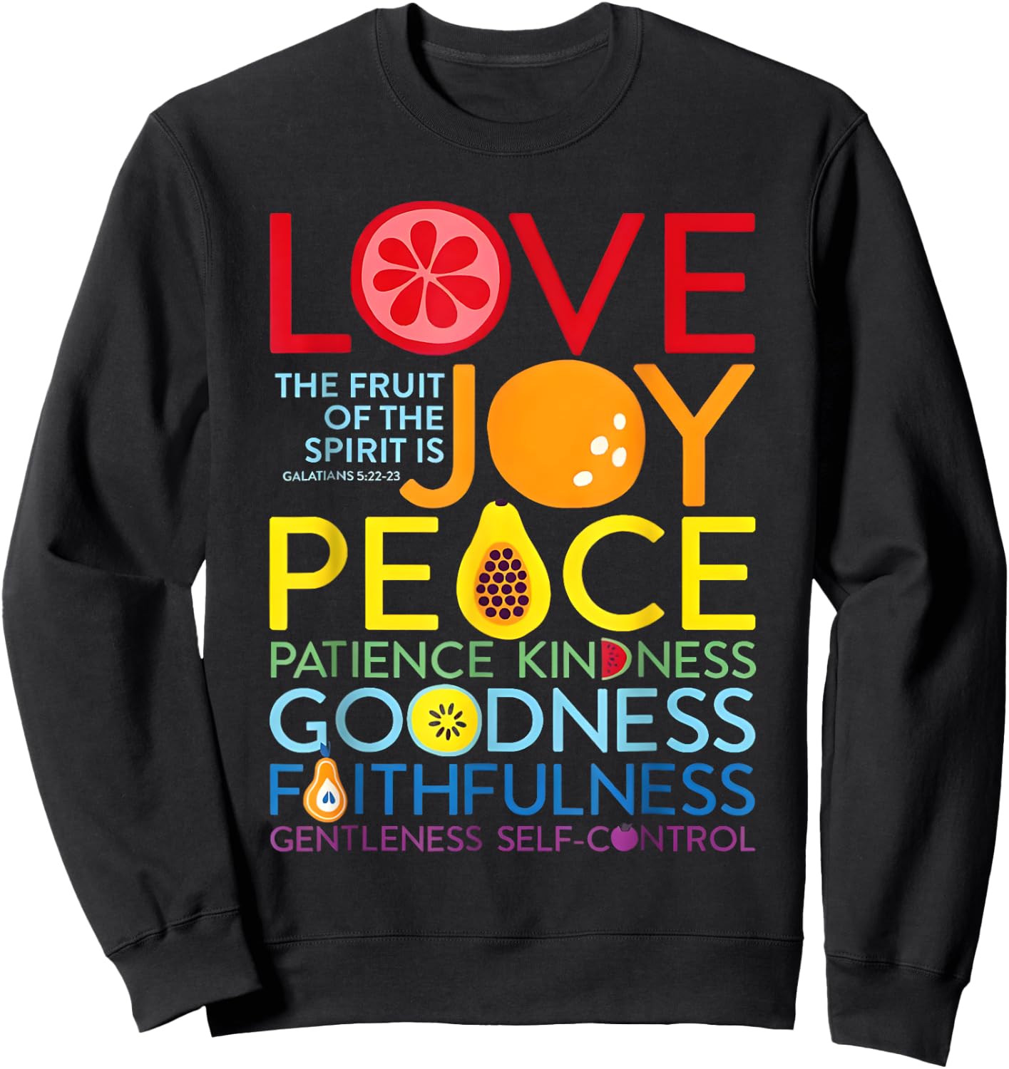 Christian Bible Verse Fruit Of The Spirit Galatians 5:22 God Sweatshirt - Sweatshirt | Black