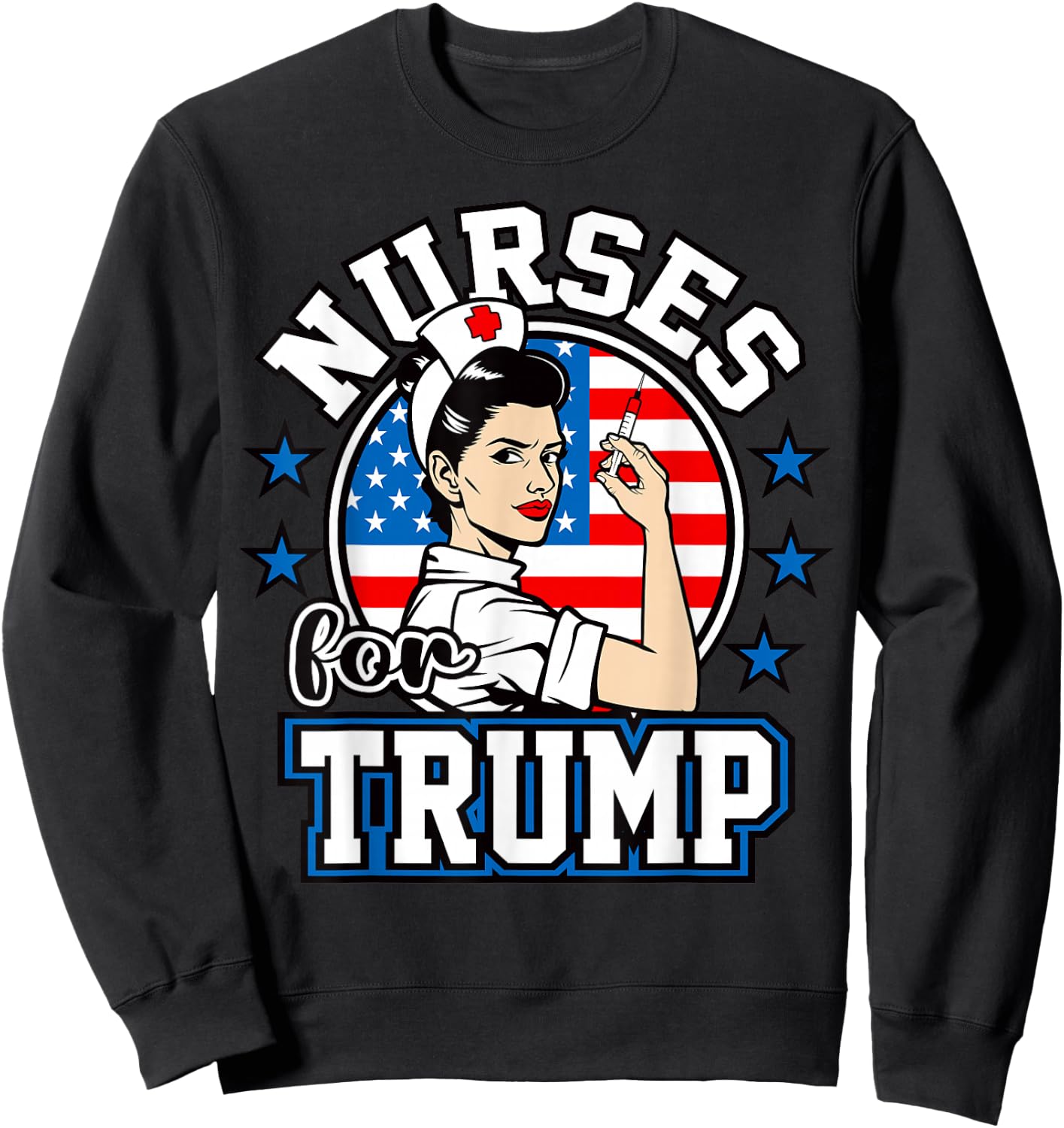 Nurses For Trump 2024 Donald Trump USA America Flag Nursing Sweatshirt - Sweatshirt | Black