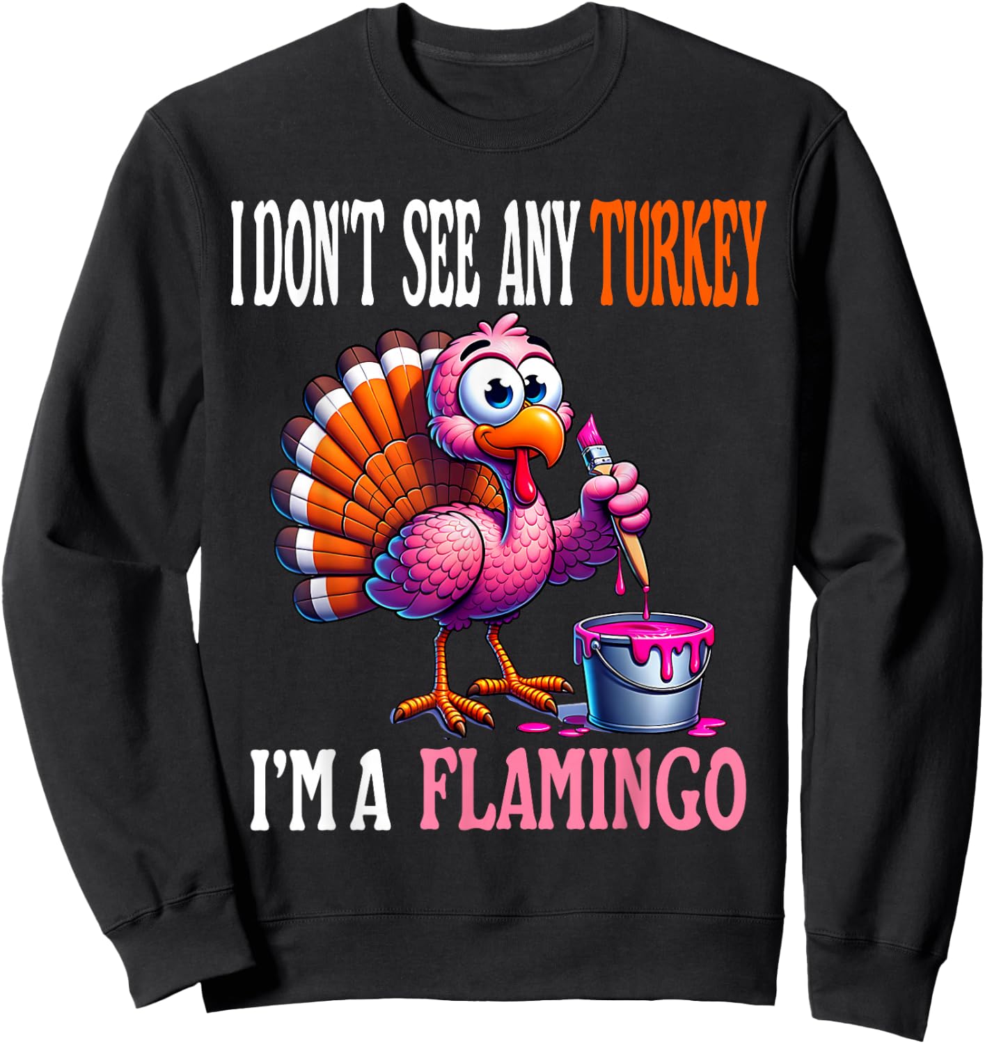 Funny Thanksgiving Turkey Pink Flamingo Pun Turkey Disguise Sweatshirt - Sweatshirt | Black
