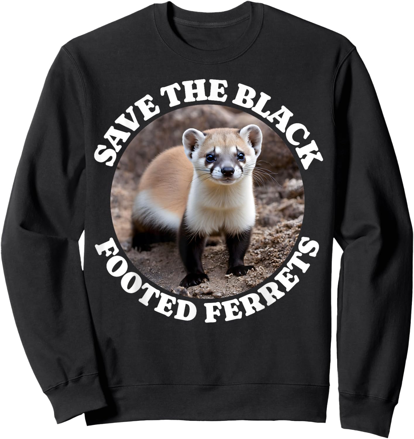 Save Black Footed Ferret Iltis Black Fussiltis Sweatshirt - Sweatshirt | Black