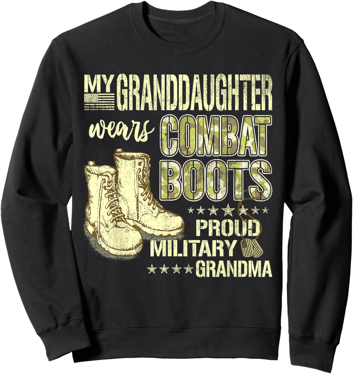 My Granddaughter Wears Combat Boots - Proud Military Grandma Sweatshirt - Sweatshirt | Black