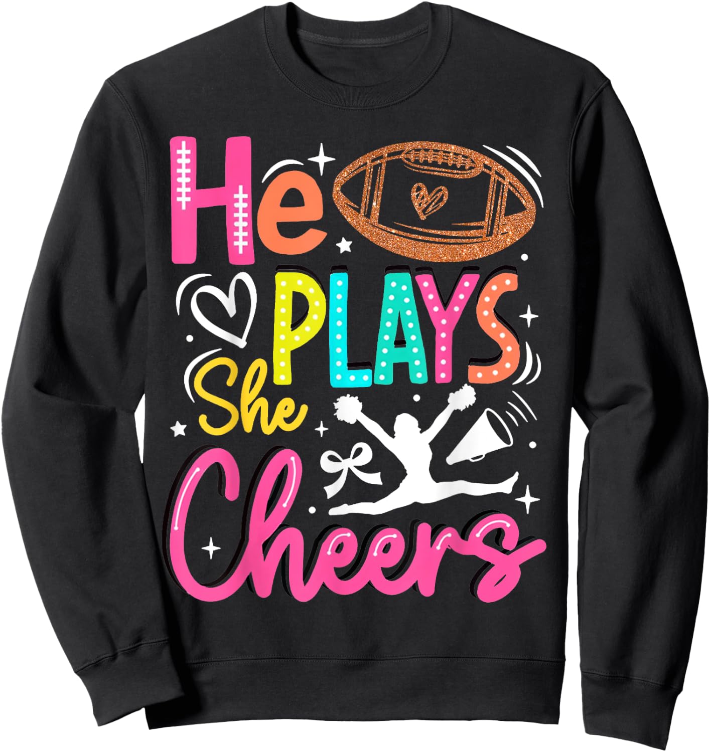 He Plays She Cheers Funny Football Son Cheerleader Daughter Sweatshirt - Sweatshirt | Black