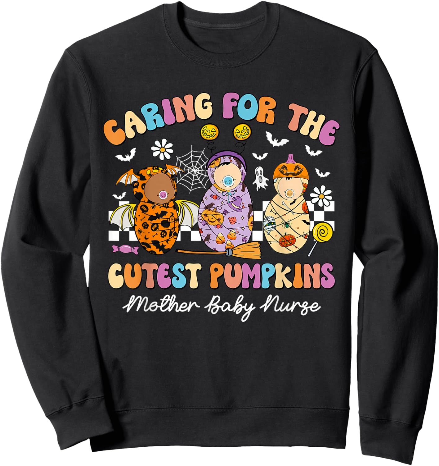 Caring For The Cutest Pumpkins Mother Baby Nurse Halloween Sweatshirt - Sweatshirt | Black