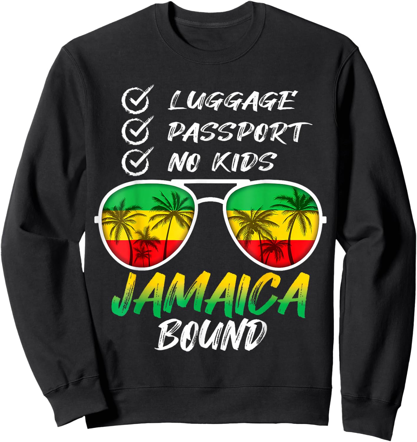 Jamaican Travel Vacation Trip Outfit To Jamaica Men Women Sweatshirt - Sweatshirt | Black