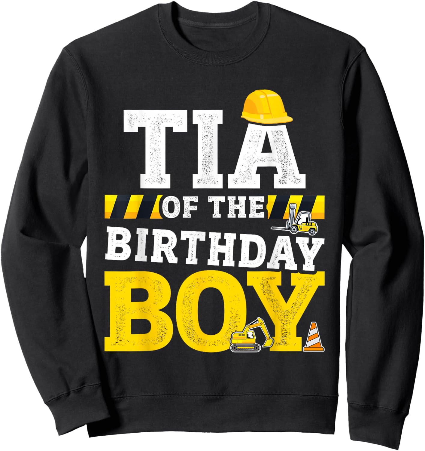 Tia of the birthday boy matching family construction party Sweatshirt - Sweatshirt | Black