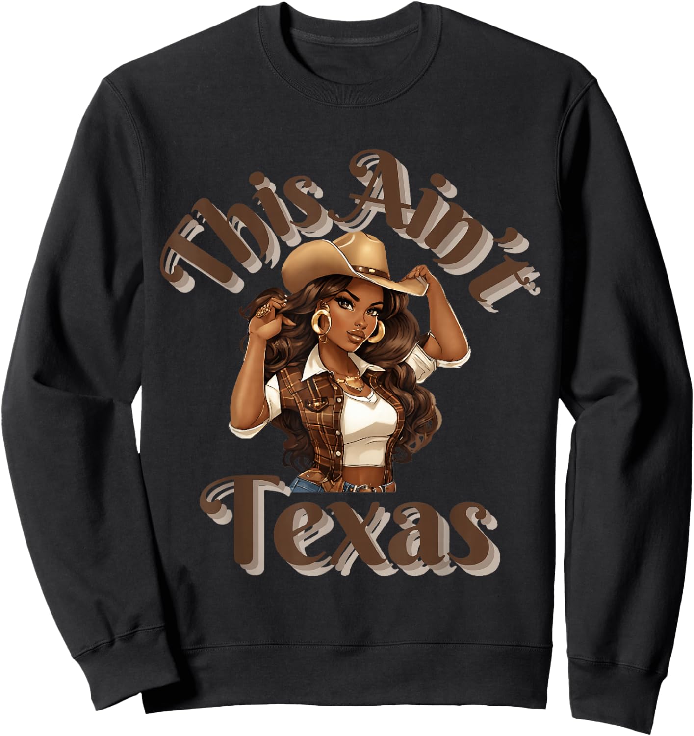 This Ain't Texas African American Cowgirl Western Sweatshirt - Sweatshirt | Black