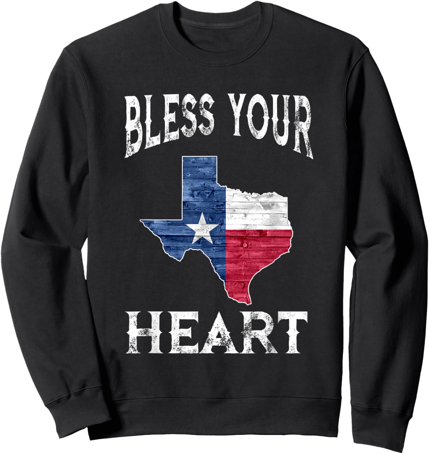 Bless Your Heart Southern Slang Texas State Flag Sweatshirt - Sweatshirt | Black
