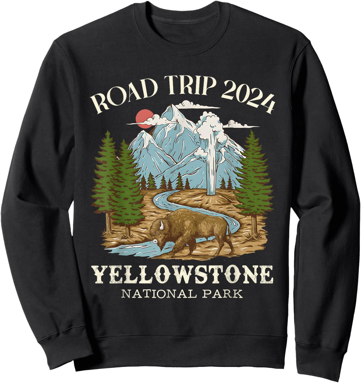Road Trip 2024 Yellowstone National Park Wilderness Nature , Small, Black Sweatshirt - Sweatshirt | Black