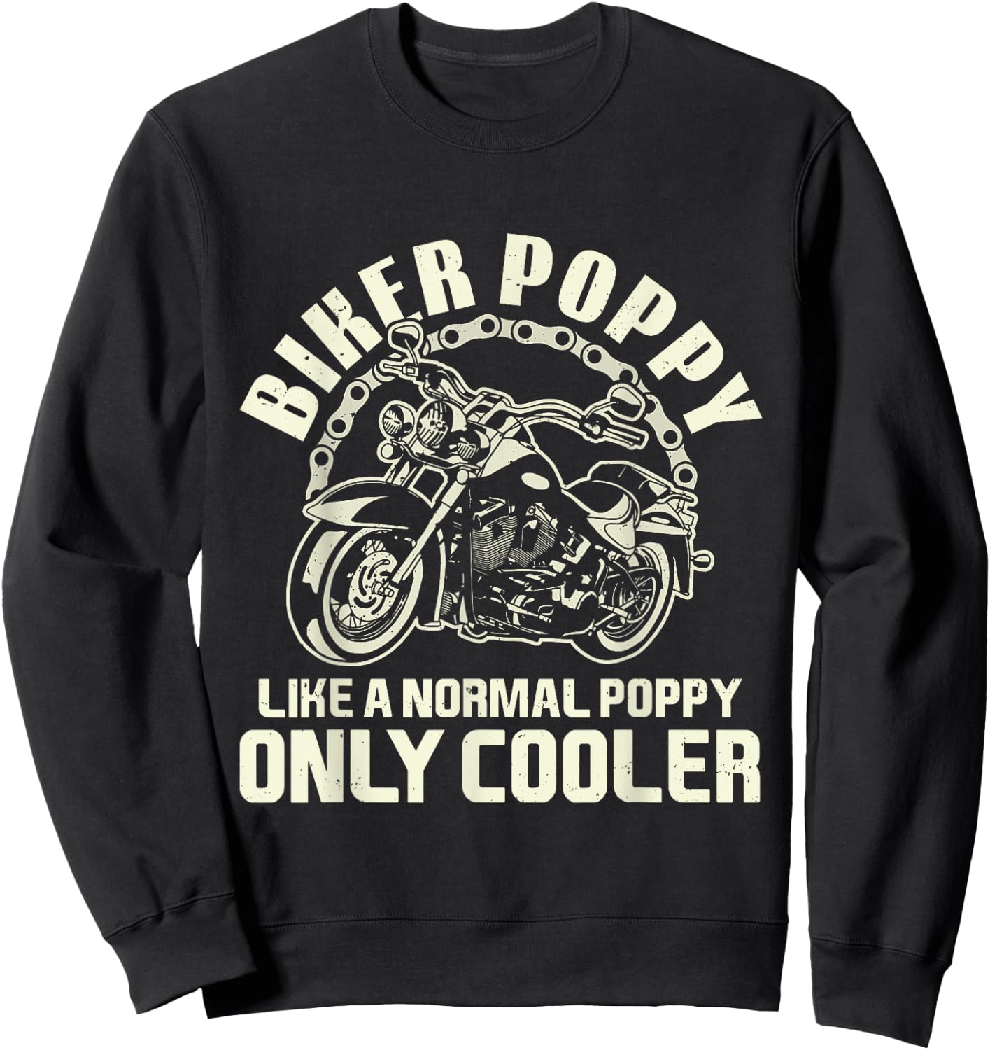 I'm A Biker Poppy Motorcycle Gifts For Father's Day Men Sweatshirt - Sweatshirt | Black
