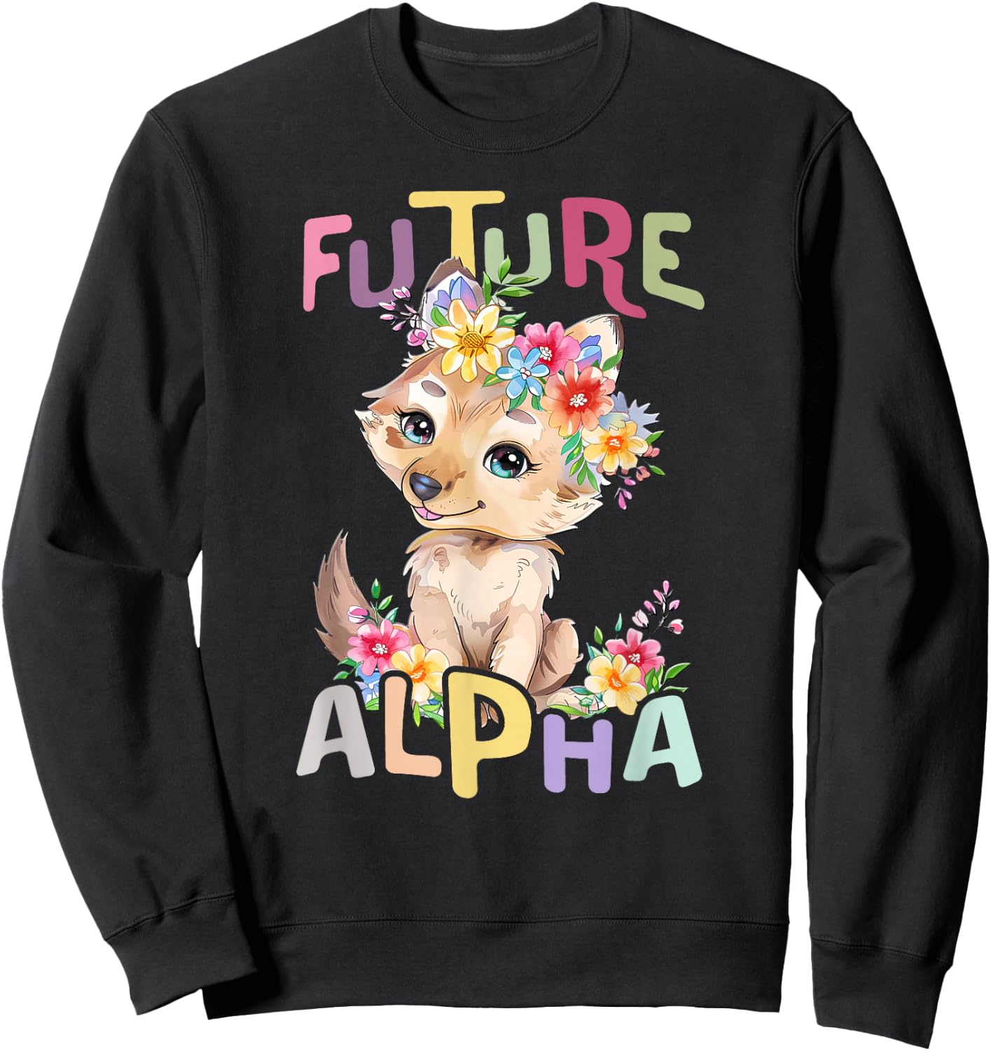 Future Alpha Wolf with Flowers Cute Wolves Animal Moon Sweatshirt - Sweatshirt | Black
