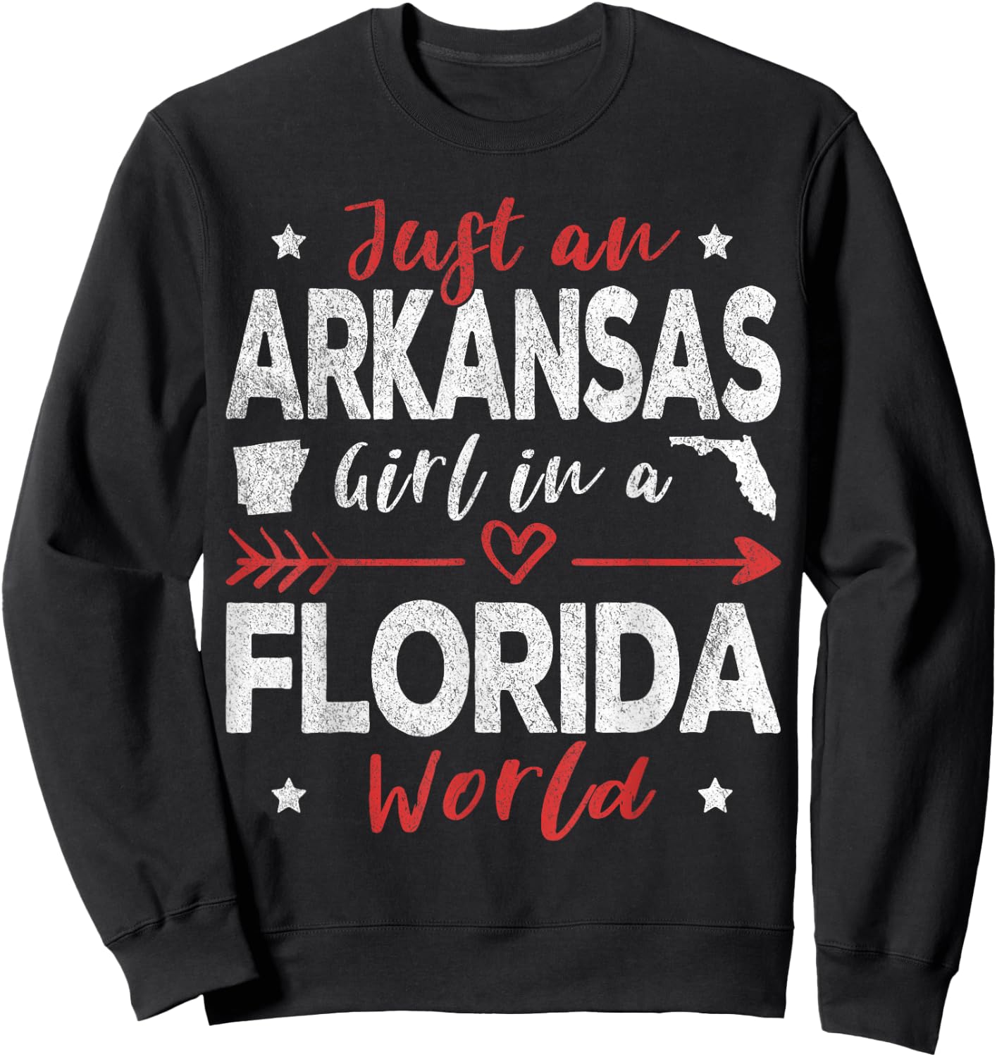 Just An Arkansas Girl In A Florida World Sweatshirt - Sweatshirt | Black