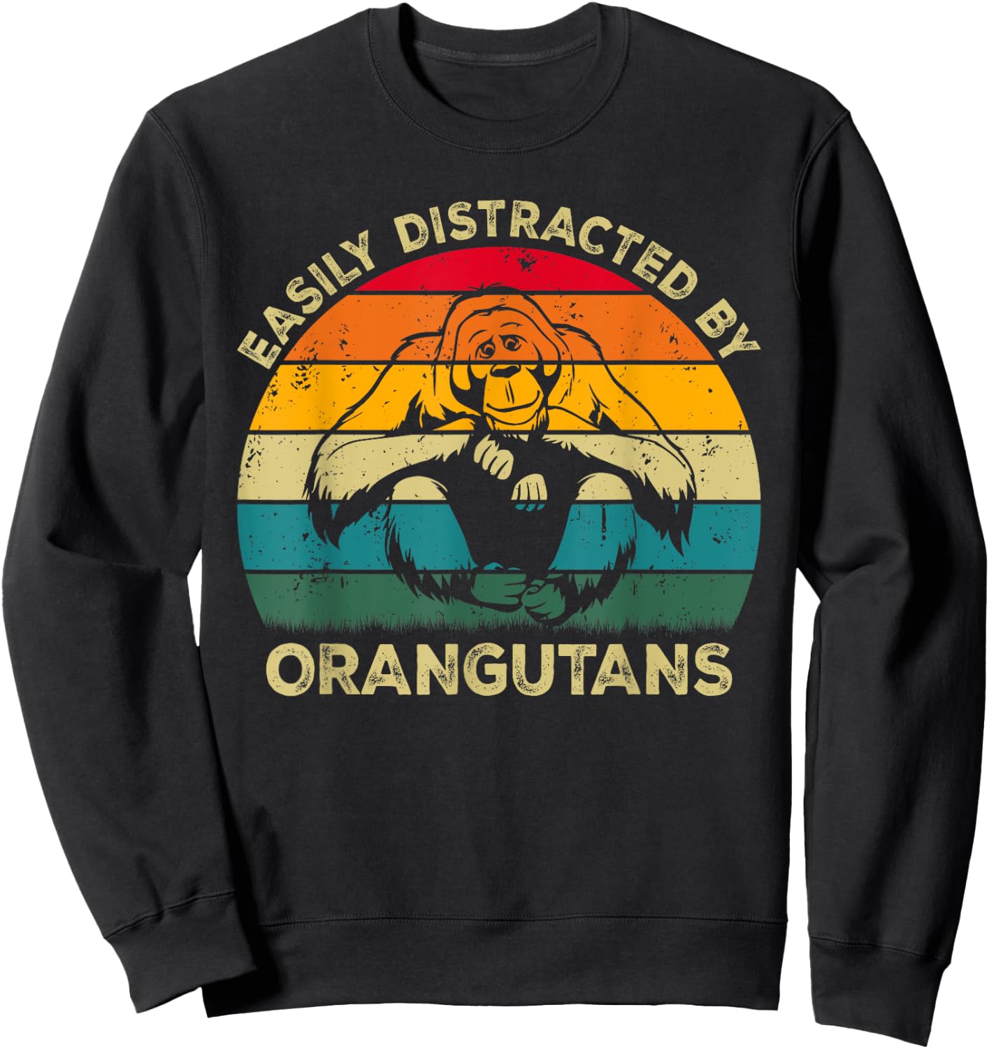 Easily Distracted By Orangutans, Funny Cute Orangutan Lovers Sweatshirt - Sweatshirt | Black