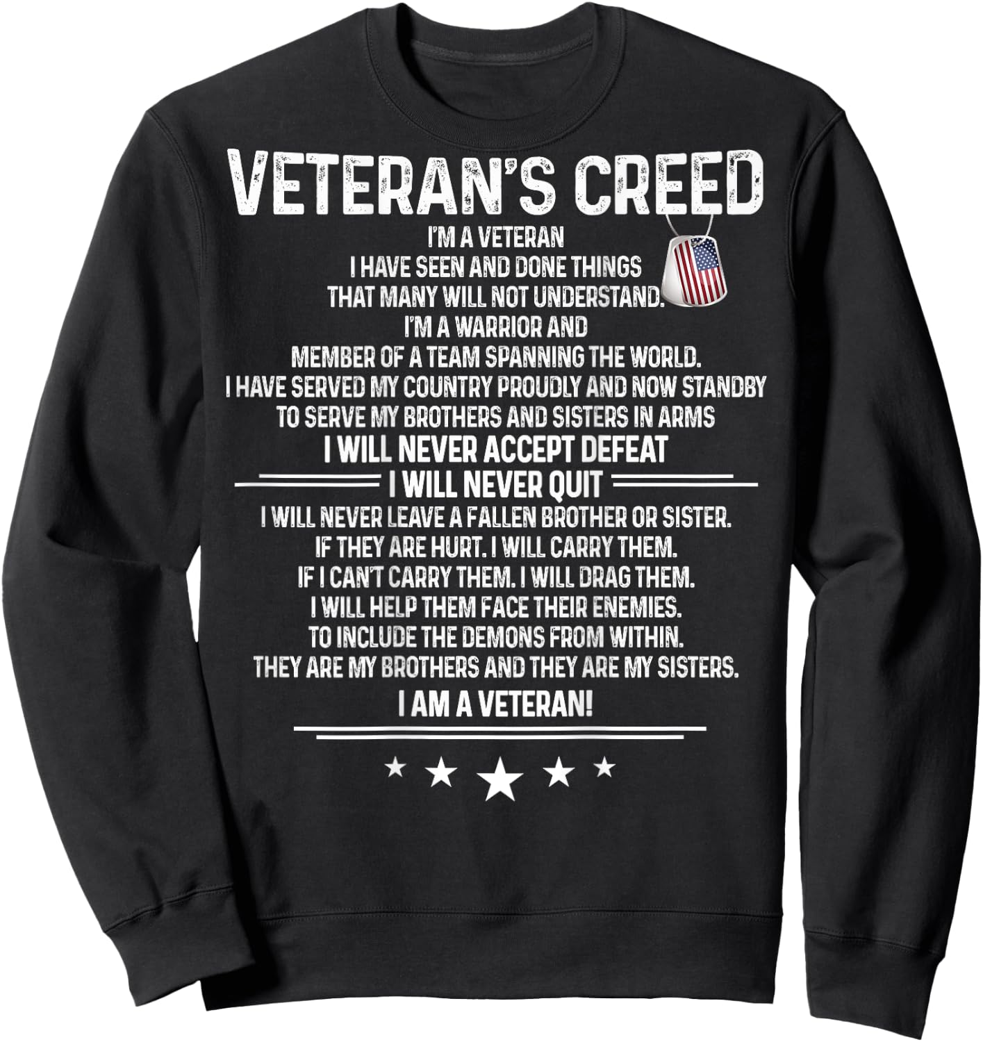 Veteran's creed I'm a veteran Shirt Themed Military Support Sweatshirt - Sweatshirt | Black