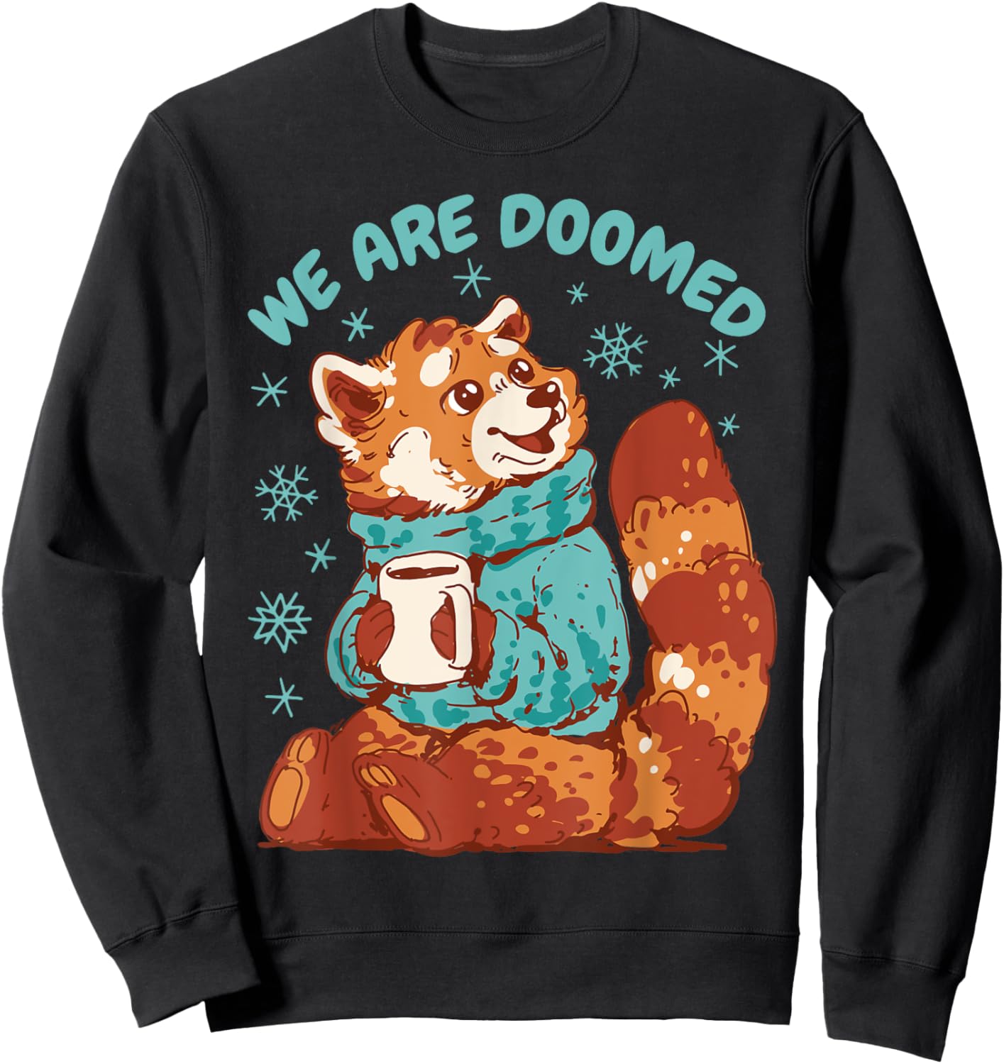 Funny Red Panda We Are Doomed Cozy Sarcastic Retro Comic Sweatshirt - Sweatshirt | Black