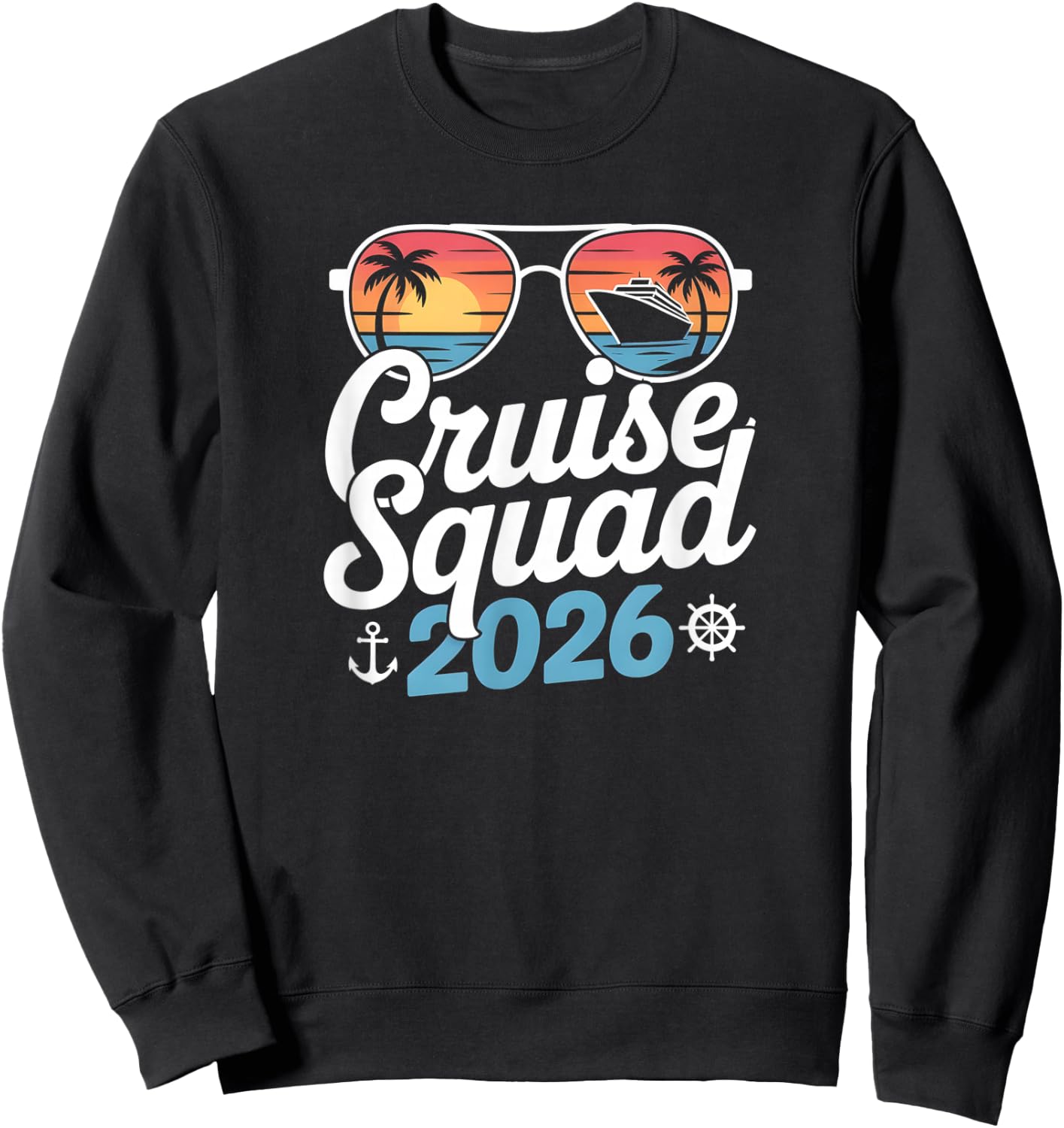 Cruise Squad 2026 Summer Vacation Matching Family Cruise Sweatshirt - Sweatshirt | Black