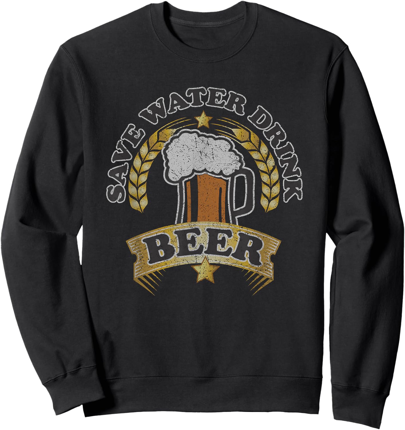 Funny Gifts | Faded Worn Vintage | Save Water Drink Beer Sweatshirt - Sweatshirt | Black