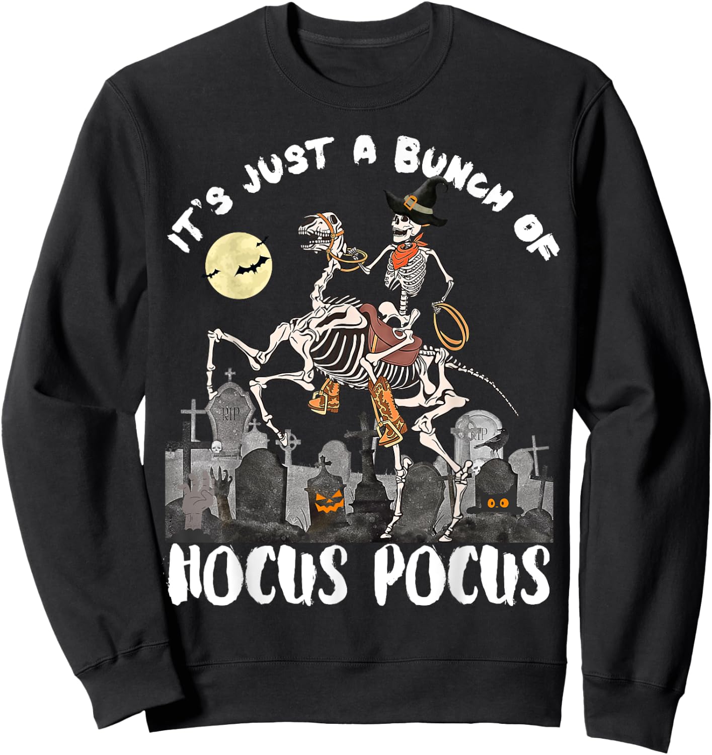 Halloween It's Just A Bunch Of Hocus Pocus Skeleton Horseman Sweatshirt - Sweatshirt | Black