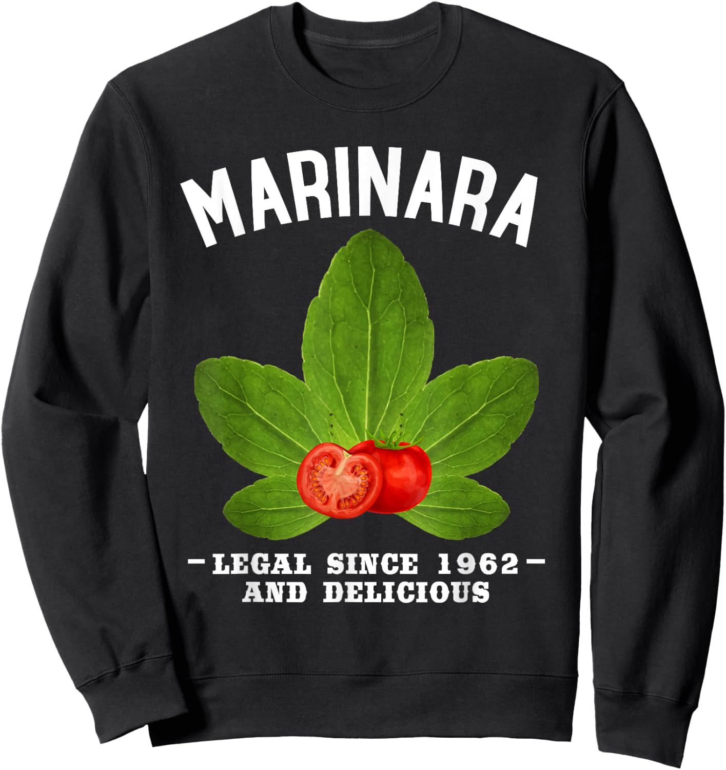 Marinara Tomato Sauce . Make Marinara Legal! Sweatshirt - Sweatshirt | Black