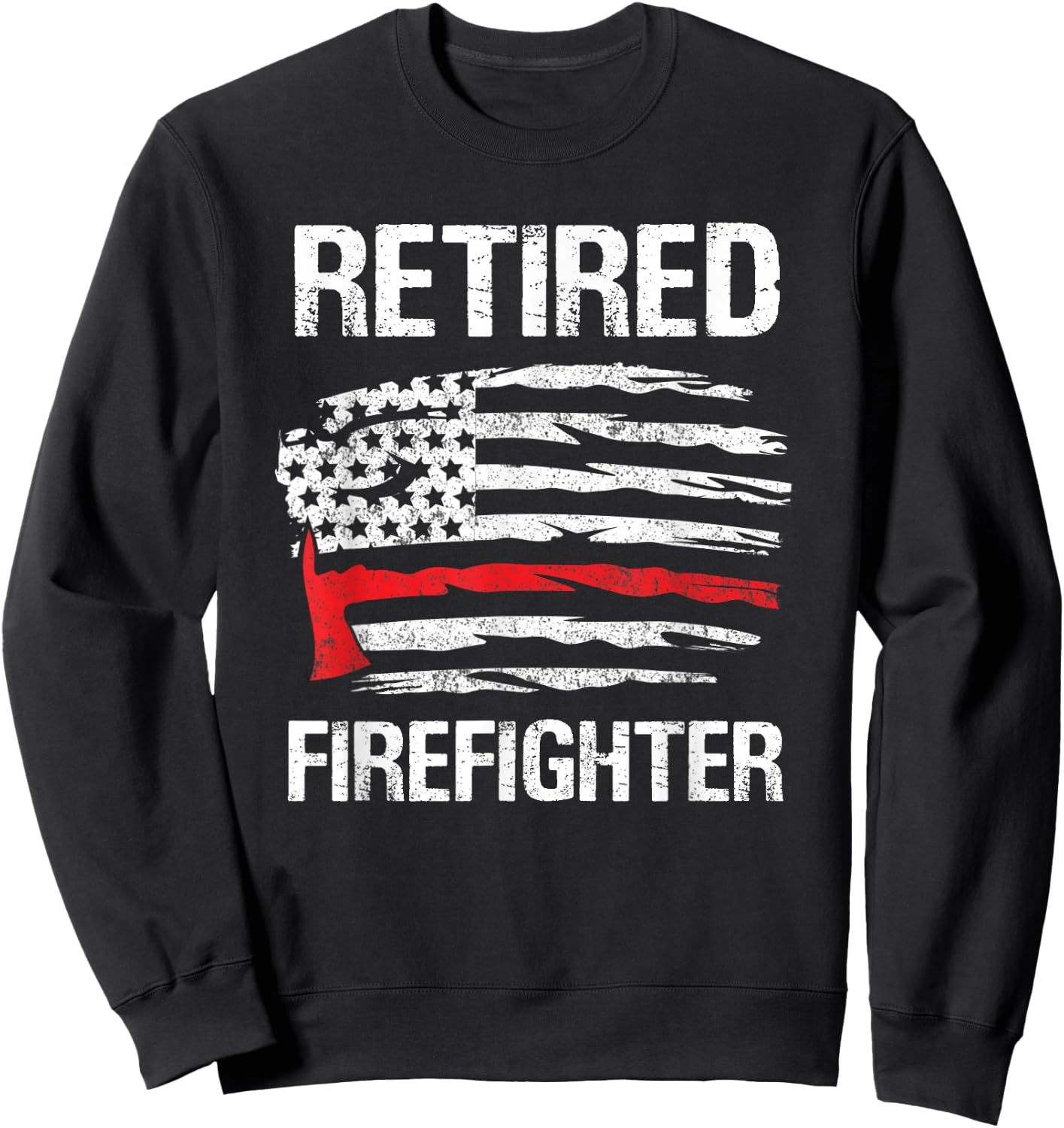 Retired Firefighter Fireman Retirement UAS flag party funny Sweatshirt - Sweatshirt | Black