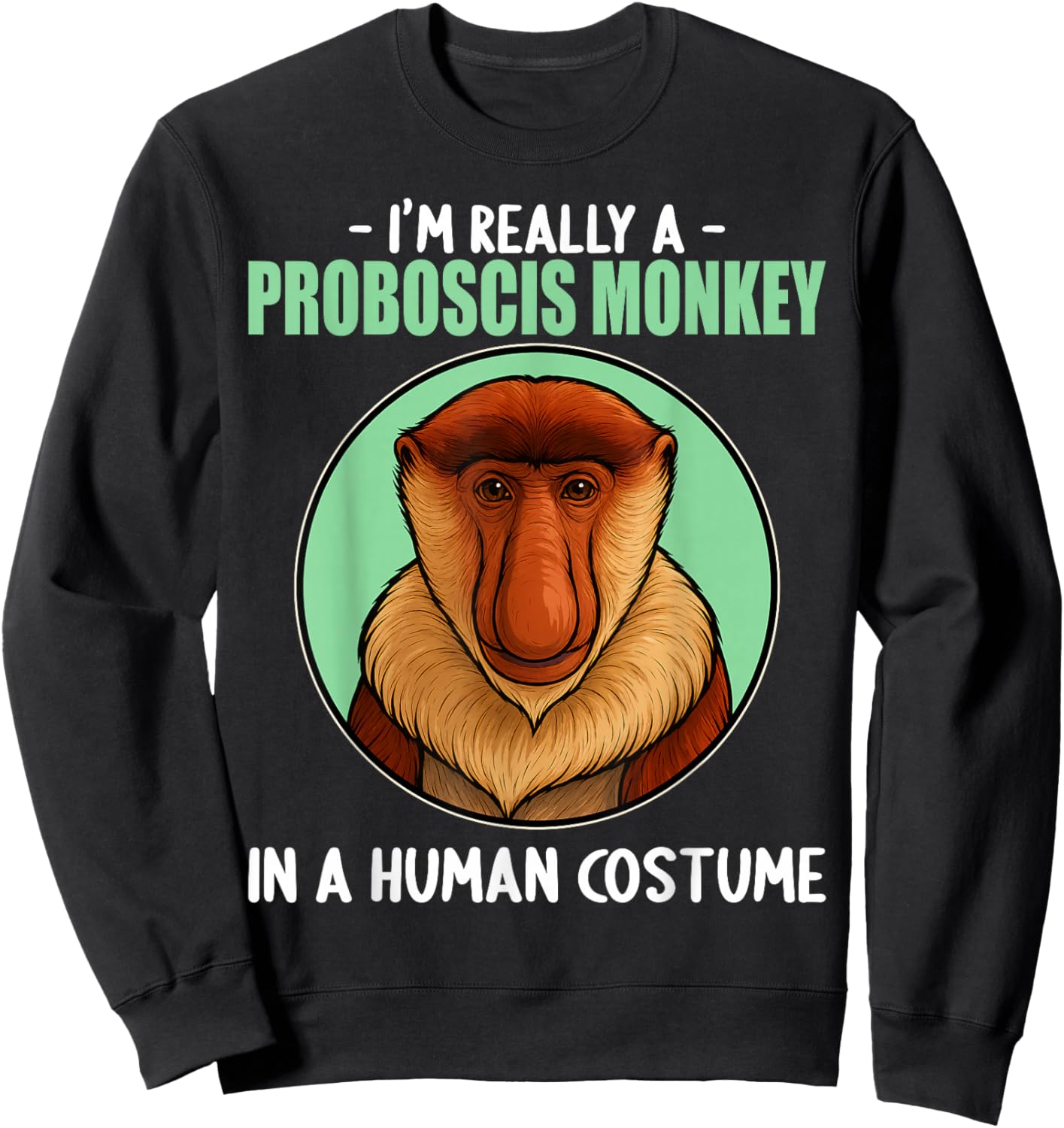 Proboscis Monkeys Proboscis Monkey Sweatshirt - Sweatshirt | Black