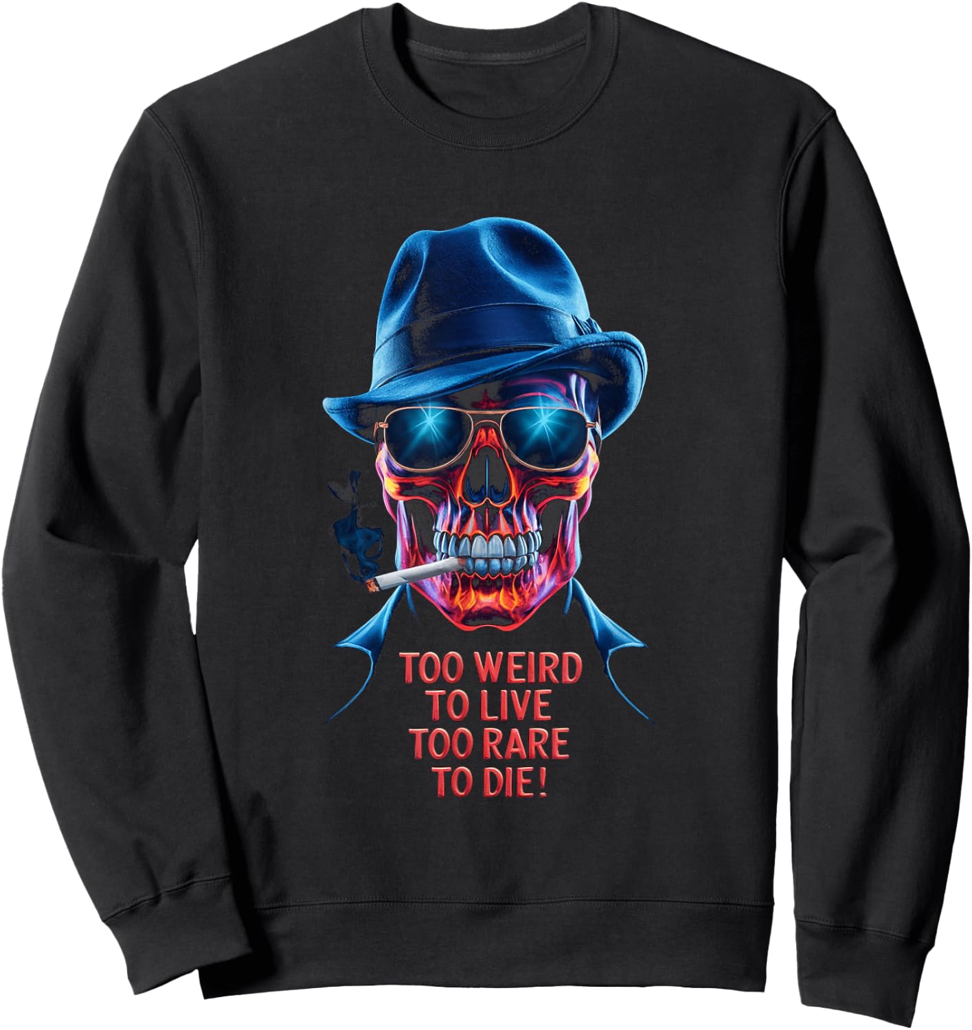 Vintage Too Weird To Live - To Rare To Die Smoking Skull Sweatshirt - Sweatshirt | Black