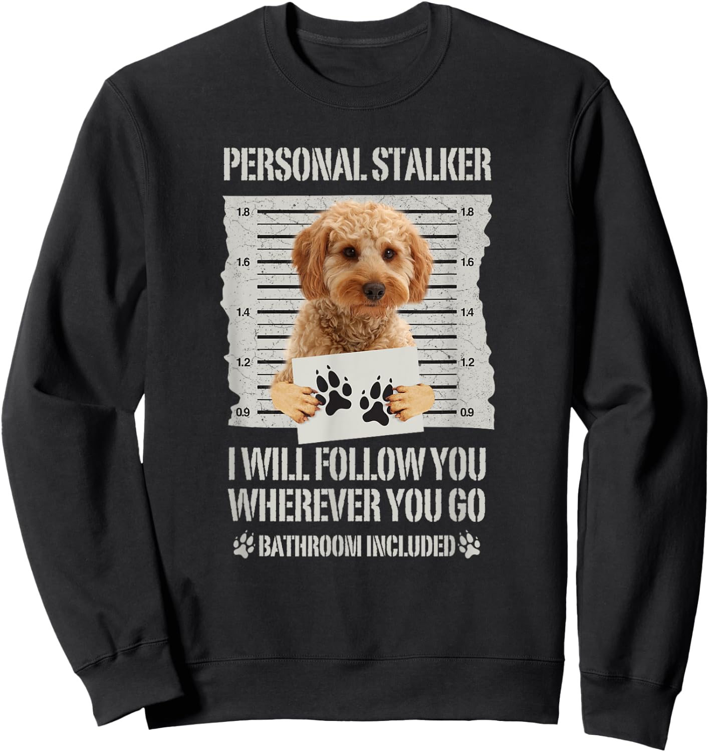 Personal Stalker Cockapoo Sweatshirt - Sweatshirt | Black